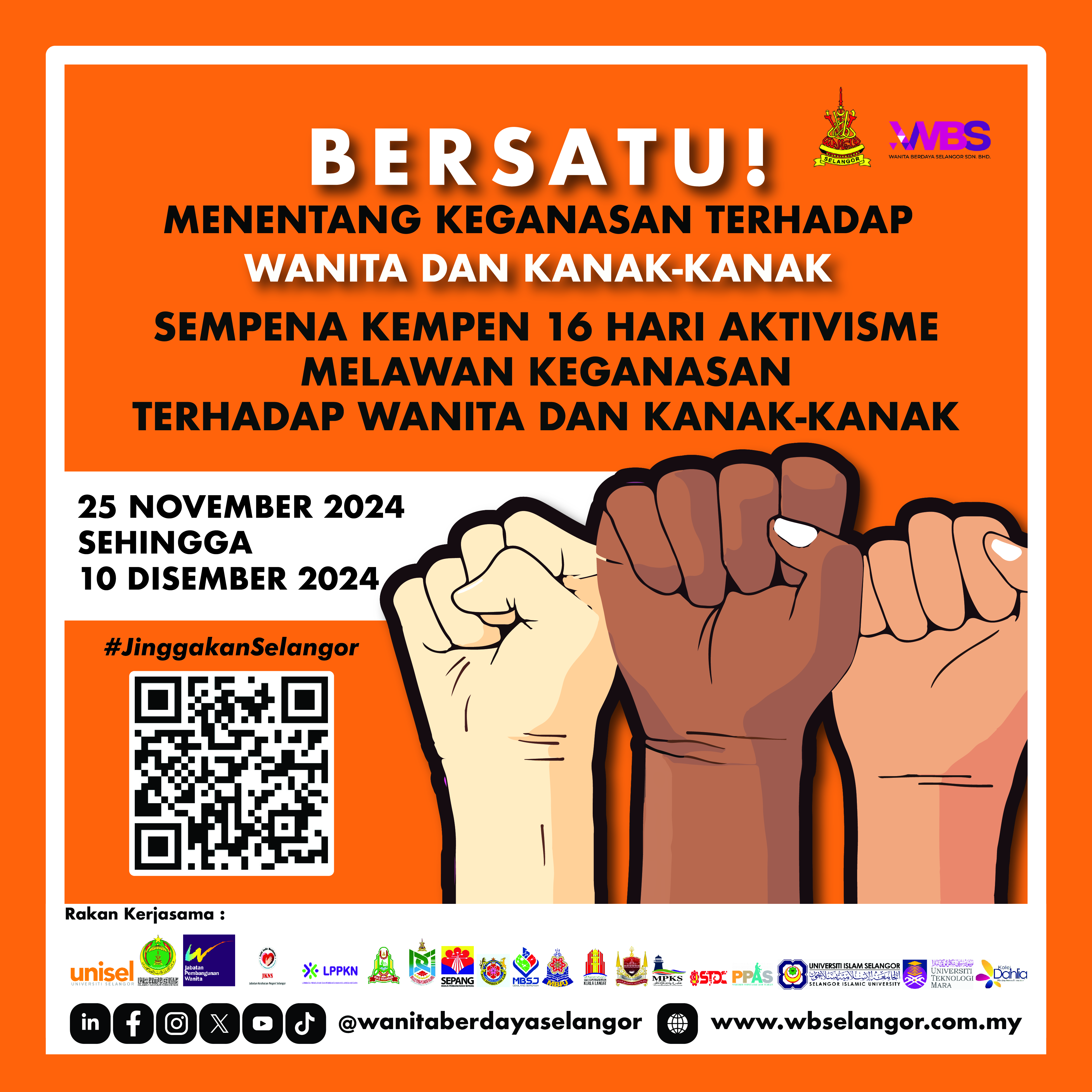KEMPEN 16 HARI MENENTANG KEGANASAN TERHADAP WANITA DAN KANAK-KANAK OLEH WANITA BERDAYA SELANGOR (WBS)