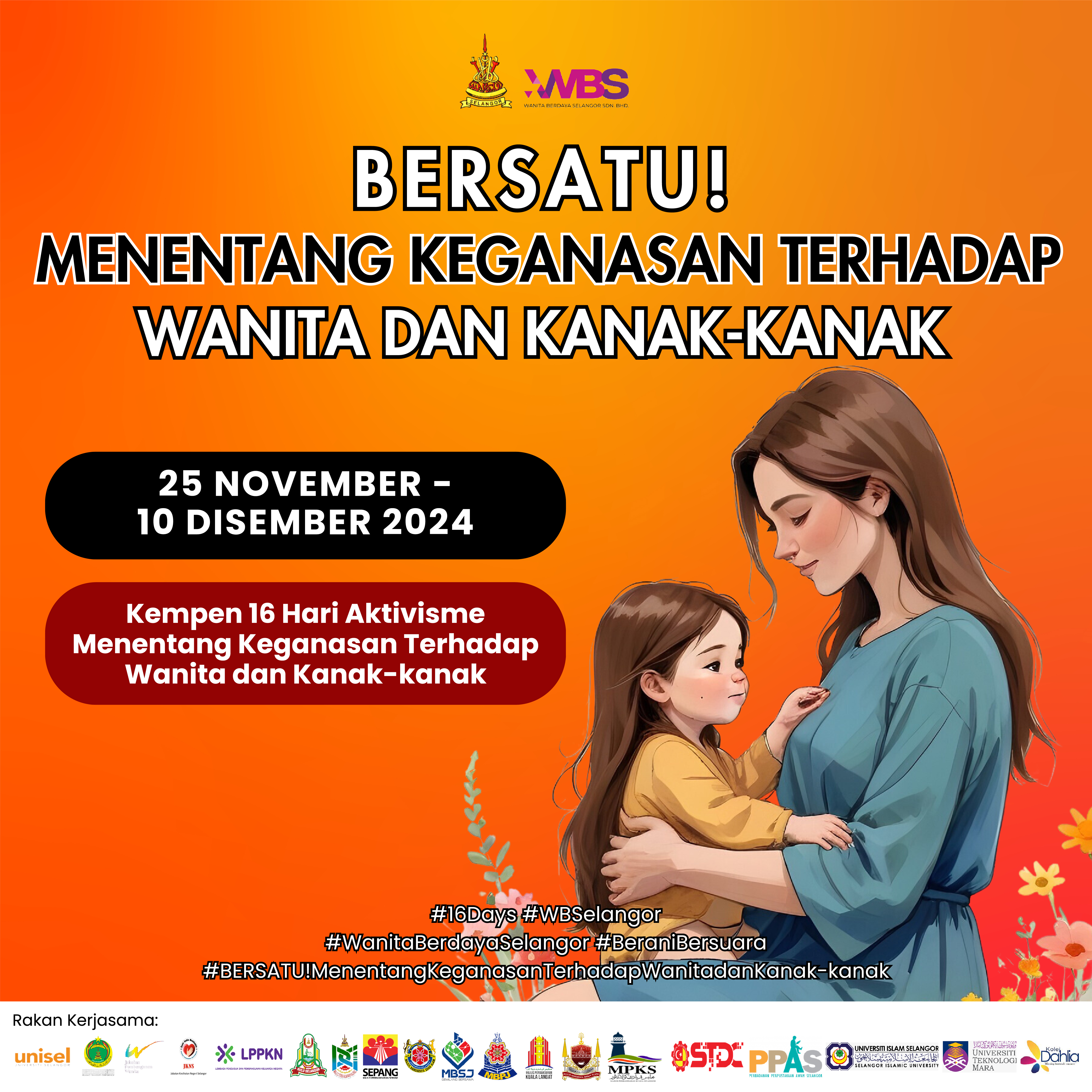 KEMPEN 16 HARI MENENTANG KEGANASAN TERHADAP WANITA DAN KANAK-KANAK OLEH WANITA BERDAYA SELANGOR (WBS)