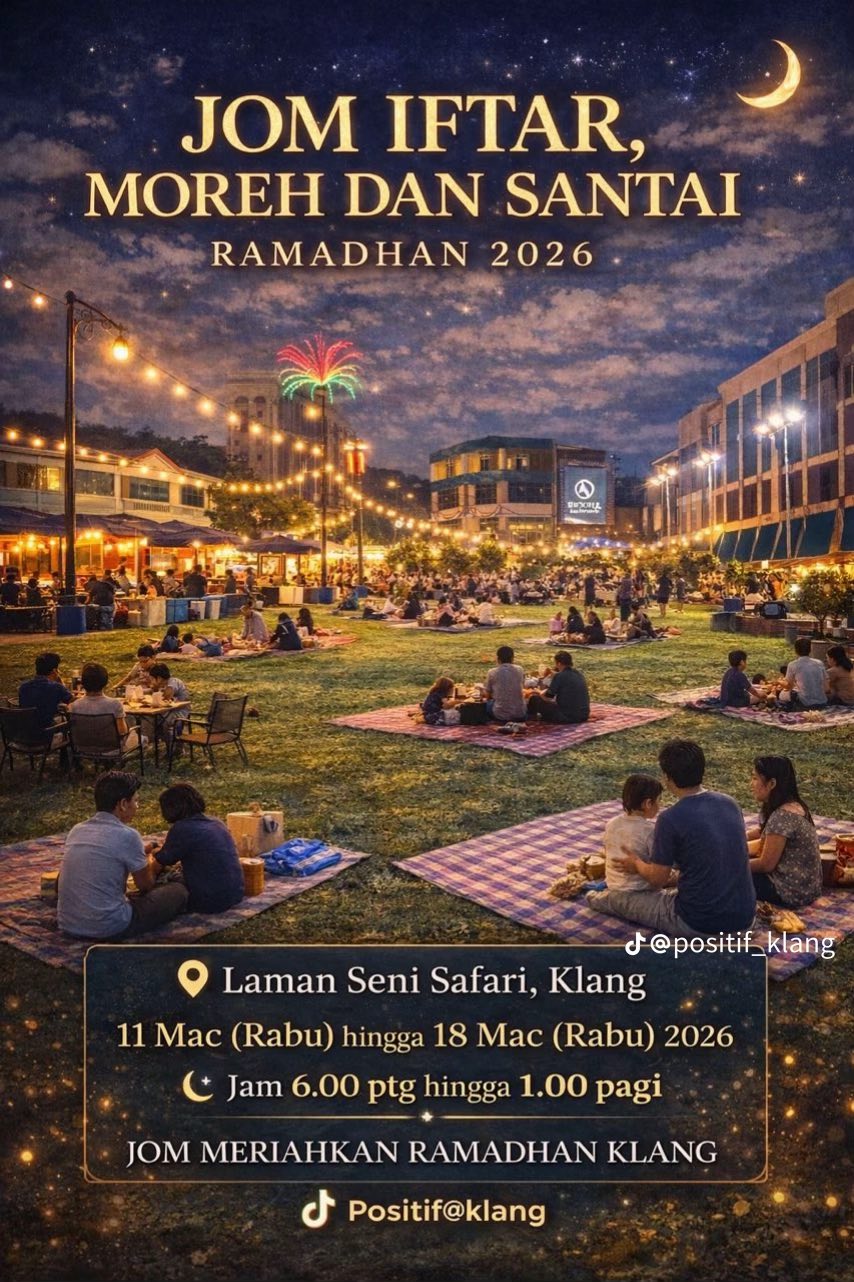 destinasi iftar & moreh paling 'santai' di bandaraya diraja klang