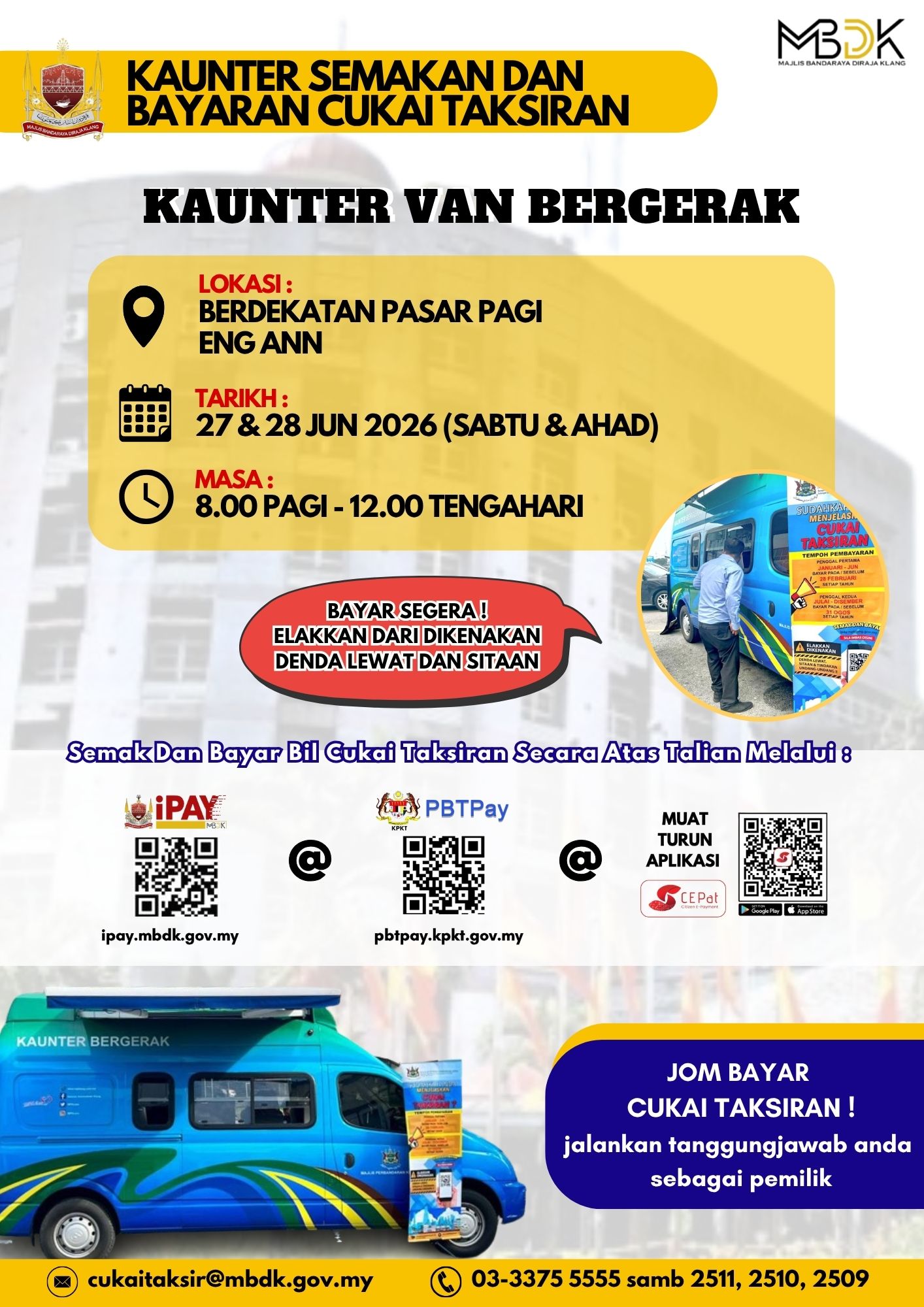 KAUNTER SEMAKAN DAN BAYARAN CUKAI TAKSIRAN (VAN BERGERAK) BULAN JUN 2026 DI PASAR PAGI TMN ENG ANN