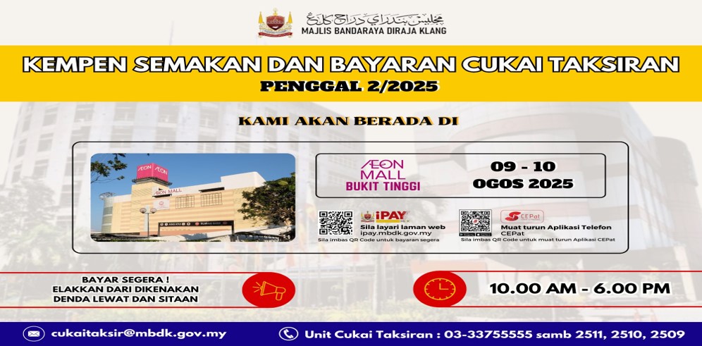	KEMPEN SEMAKAN DAN BAYARAN CUKAI TAKSRIAN PENGGAL 2/2025 DI PASARAYA AEON MALL, BUKIT TINGGI