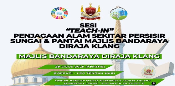 PROGRAM SESI TEACH-IN PENJAGAAN ALAM SEKITAR PERSISIR SUNGAI DAN PANTAI MAJLIS BANDARAYA DIRAJA KLANG