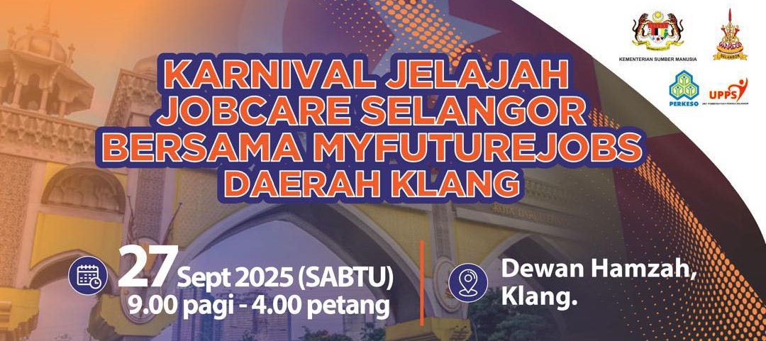 KARNIVAL JELAJAH JOBCARE SELANGOR BERSAMA MYFUTUREJOBS. DAERAH KLANG