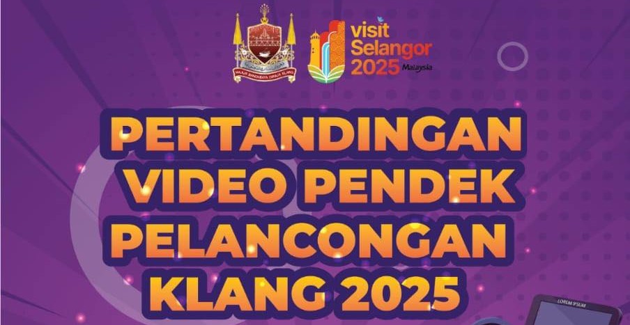 PERTANDINGAN VIDEO PENDEK PELANCONGAN KLANG 2025 - COVER