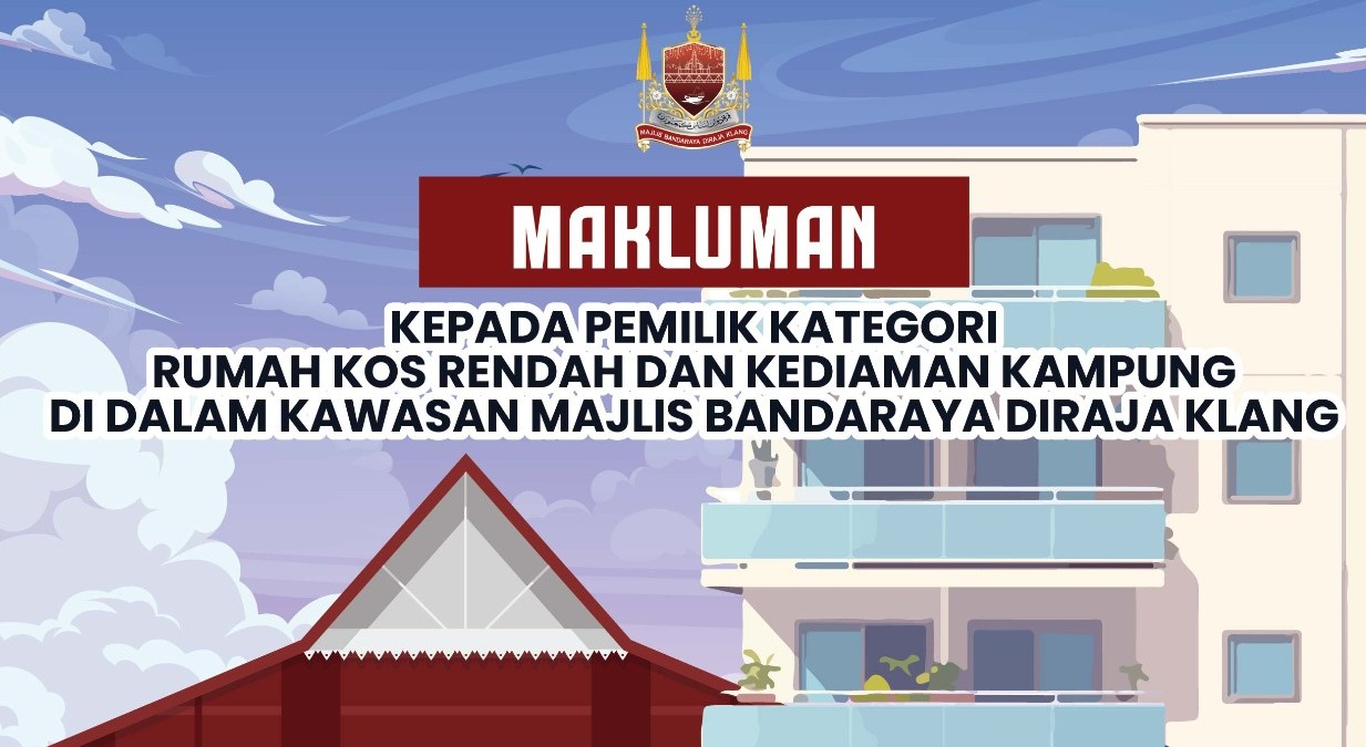 MAKLUMAN KEPADA PEMILIK KATEGORI RUMAH KOS RENDAH & KEDIAMAN KAMPUNG DI DALAM KAWASAN MBDK