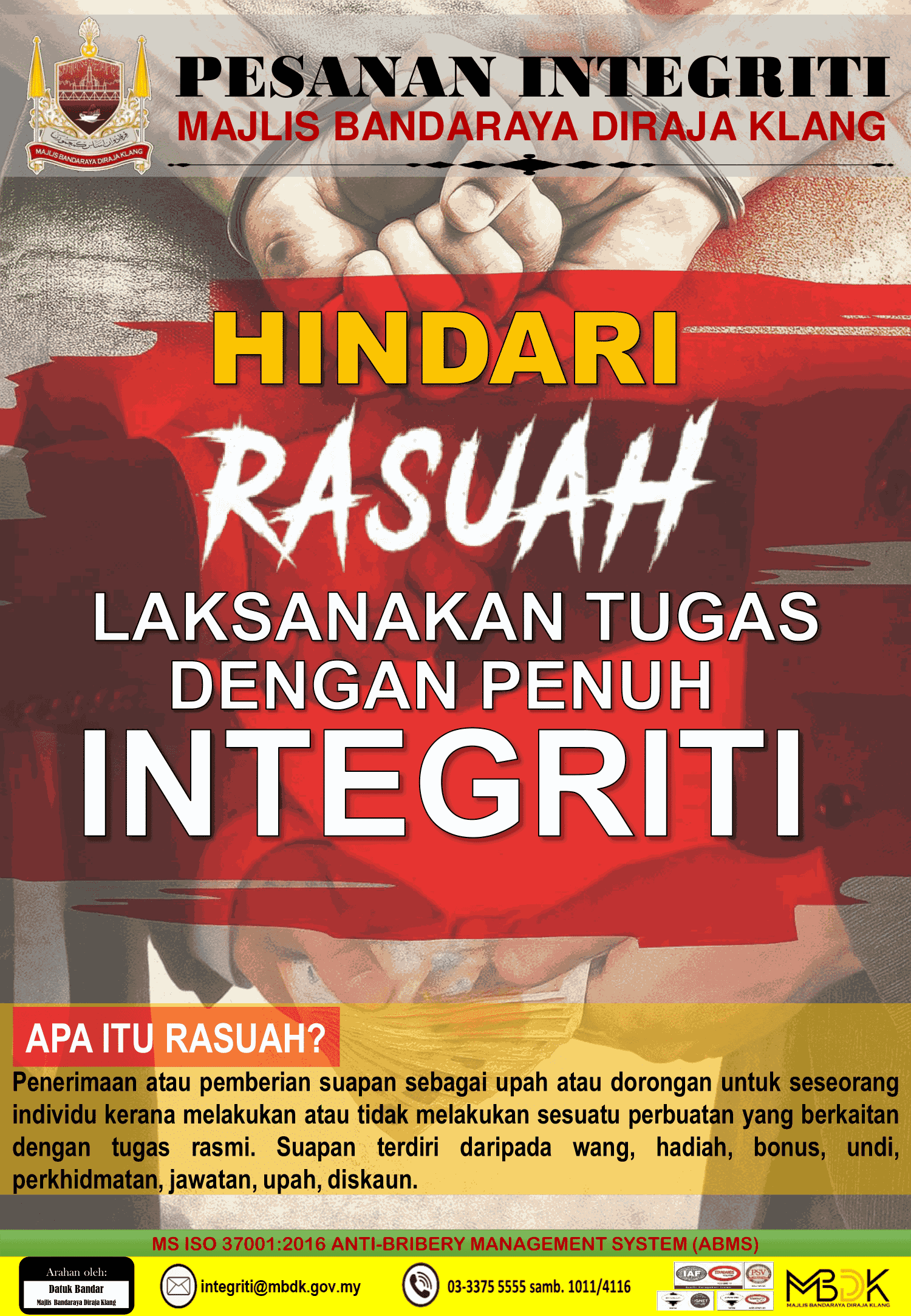 Hindari Rasuah, Laksanakan Tugas Dengan Penuh Integriti