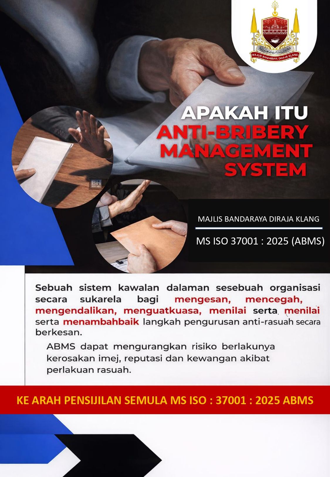 APAKAH ITU ANTI-BRIBERY MANAGEMENT SYSTEM MAJLIS BANDARAYA DIRAJA KLANG MS ISO 37001  2016 (ABMS)