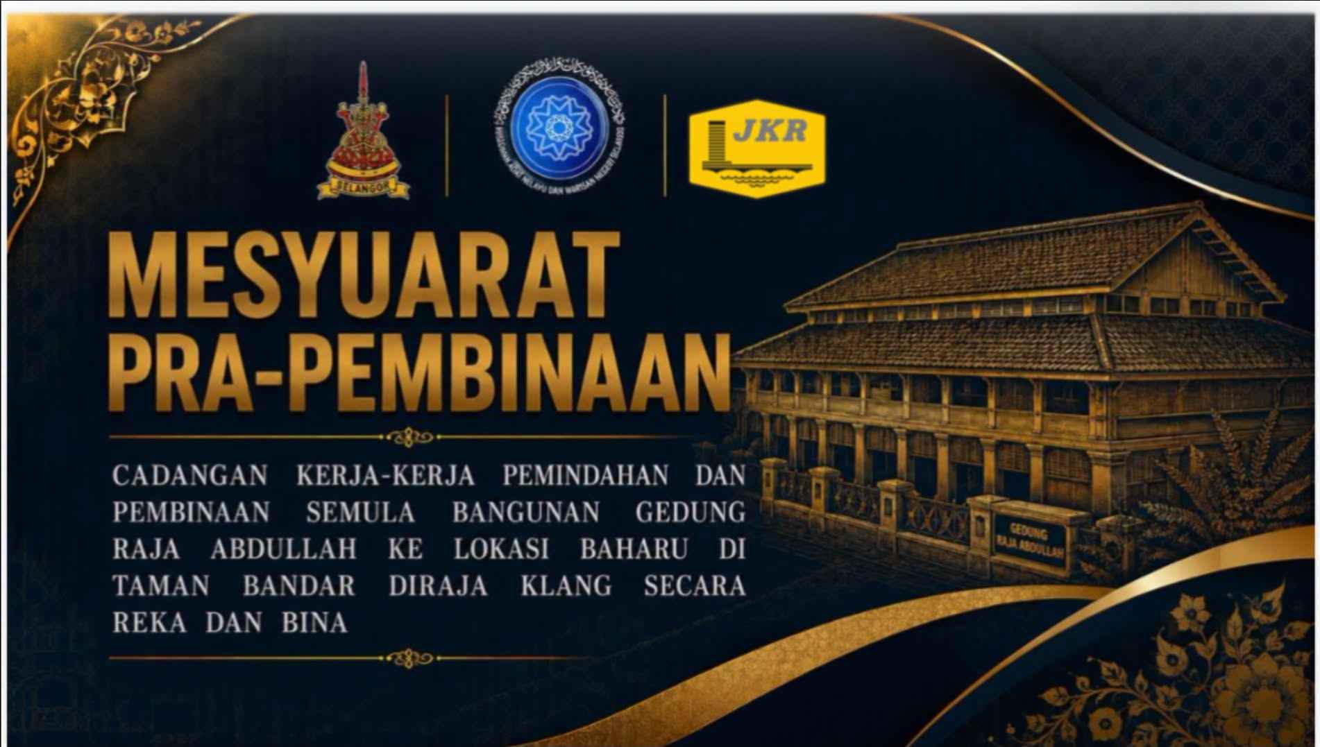 mesyuarat kerja-kerja pemindahan dan pembinaan semula bangunan gedung raja abdullah