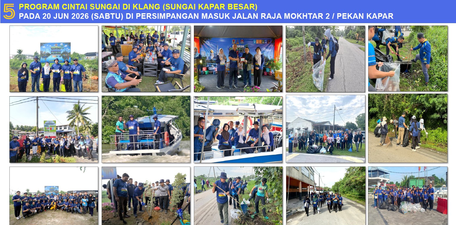 PROGRAM CINTAI SUNGAI DI KLANG (SUNGAI KAPAR BESAR) BERTEMPAT DI PERSIMPANGAN MASUK JALAN RAJA MOKHTAR 2 / PEKAN KAPAR