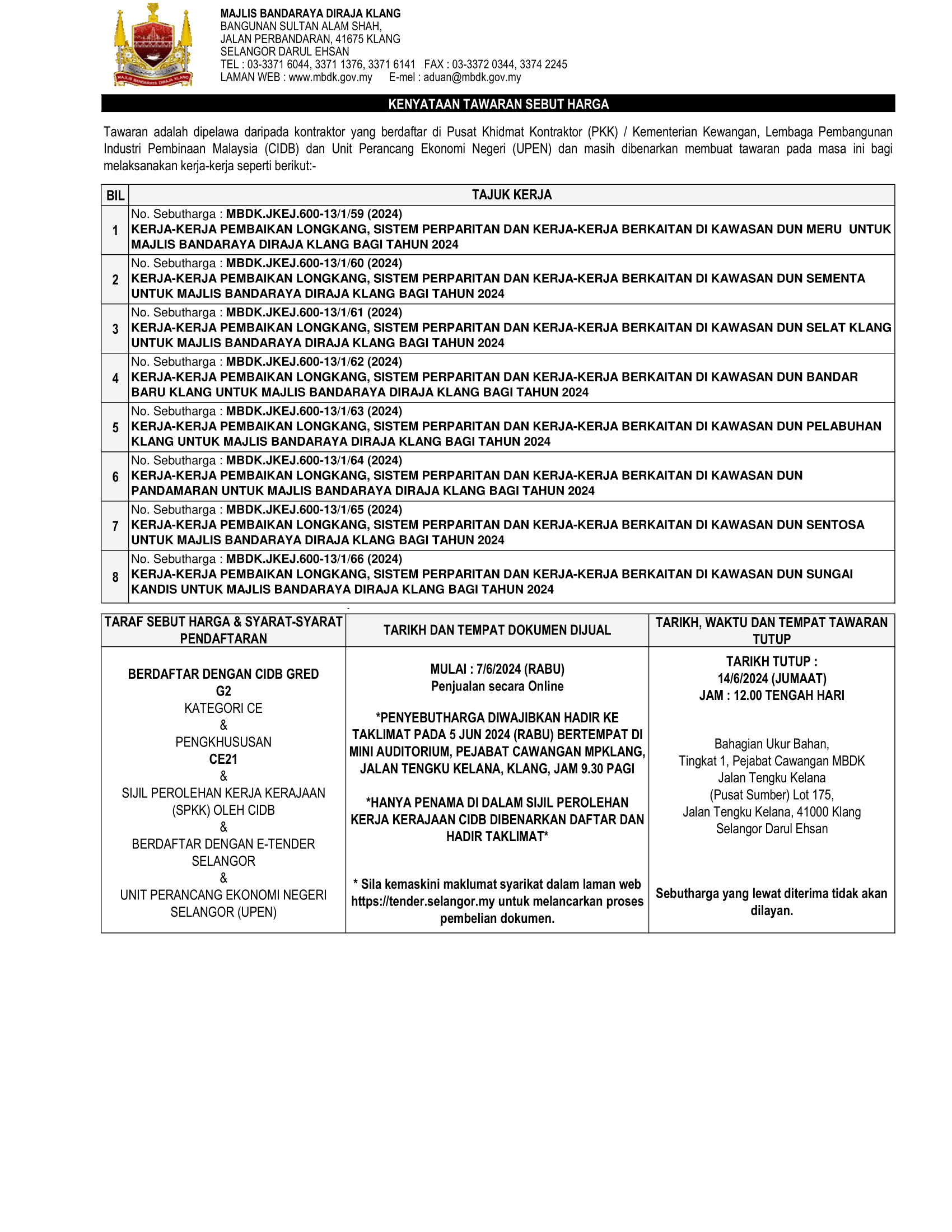 KERJA-KERJA PEMBAIKAN LONGKANG, SISTEM PERPARITAN DAN KERJA-KERJA BERKAITAN DI KAWASAN DUN MERU, DUN SEMENTA, DUN SELAT KLANG, DUN BANDAR BARU KLANG, DUN PELABUHAN KLANG, DUN PANDAMARAN, DUN SENTOSA & DUN SUNGAI KANDIS UNTUK MAJLIS BANDARAYA DIRAJA KLANG BAGI TAHUN 2024
