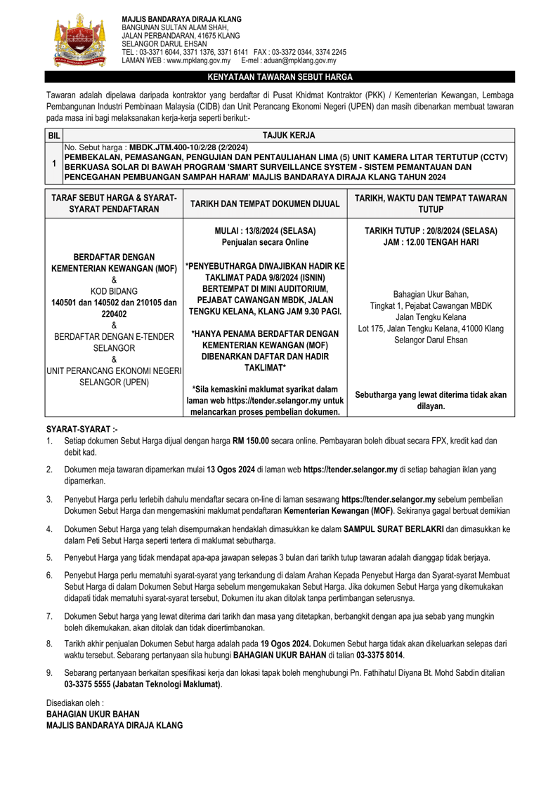 RALAT - PEMBEKALAN, PEMASANGAN, PENGUJIAN DAN PENTAULIAHAN LIMA (5) UNIT KAMERA LITAR TERTUTUP (CCTV) BERKUASA SOLAR DI BAWAH PROGRAM 'SMART SURVEILLANCE SYSTEM - SISTEM PEMANTAUAN DAN PENCEGAHAN PEMBUANGAN SAMPAH HARAM MBDK TAHUN 2024