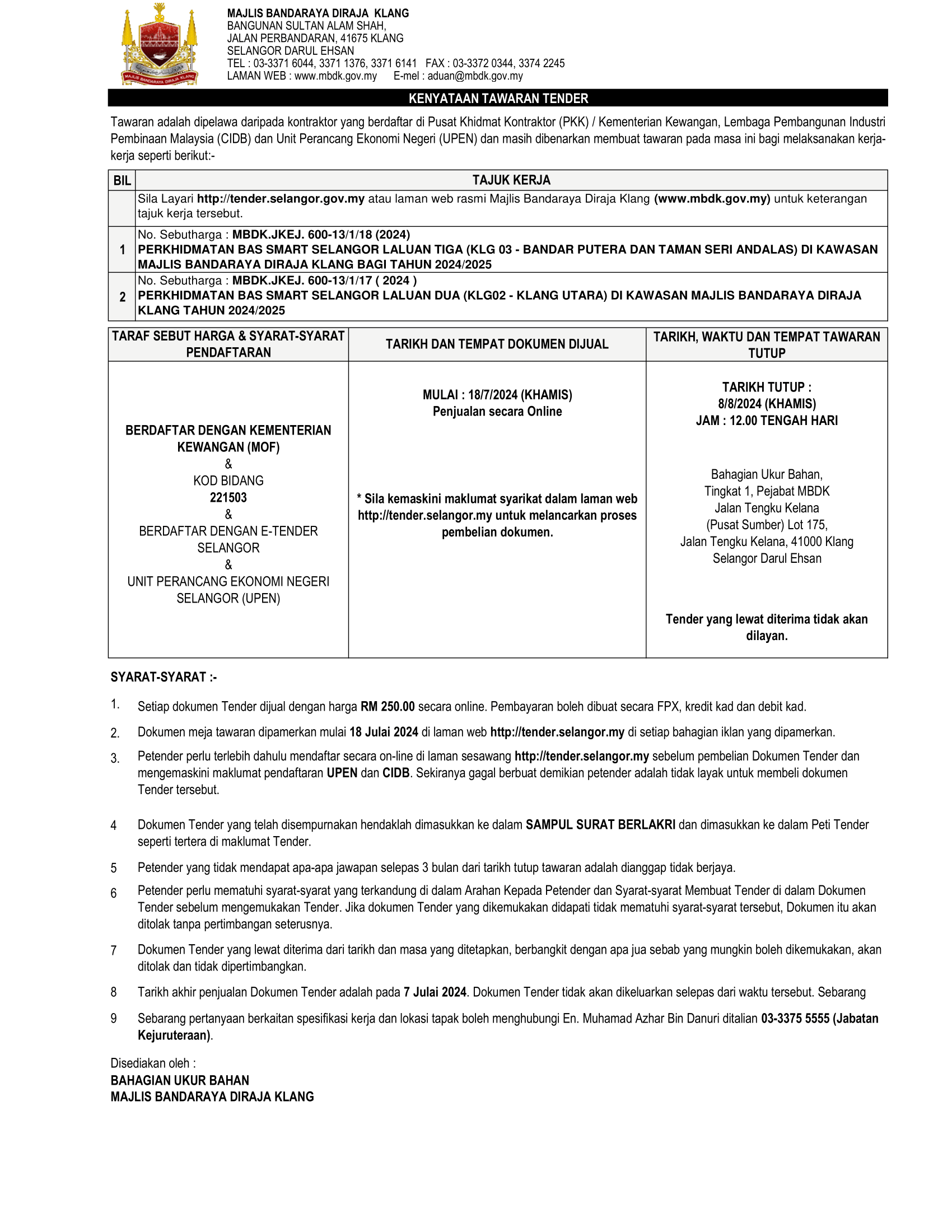 PERKHIDMATAN BAS SMART SELANGOR LALUAN TIGA (KLG 03 - BANDAR PUTERA DAN TAMAN SERI ANDALAS)  & LALUAN DUA (KLG02 - KLANG UTARA) DI KAWASAN MBDK TAHUN 2024/2025