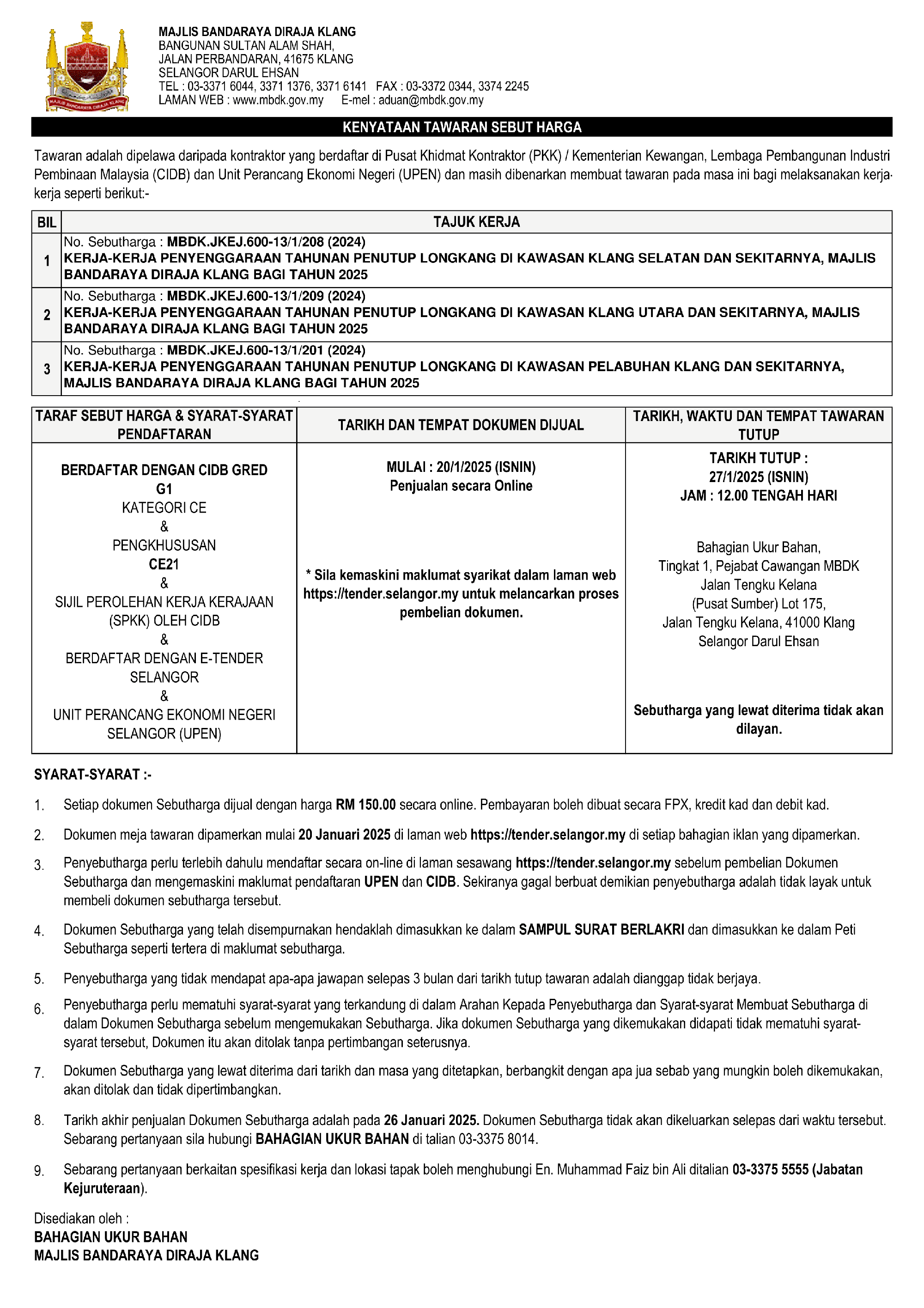 KERJA-KERJA PENYENGGARAAN TAHUNAN PENUTUP LONGKANG DI KAWASAN KLANG SELATAN, KLANG UTARA & PELABUHAN KLANG MAJLIS BANDARAYA DIRAJA KLANG BAGI TAHUN 2025