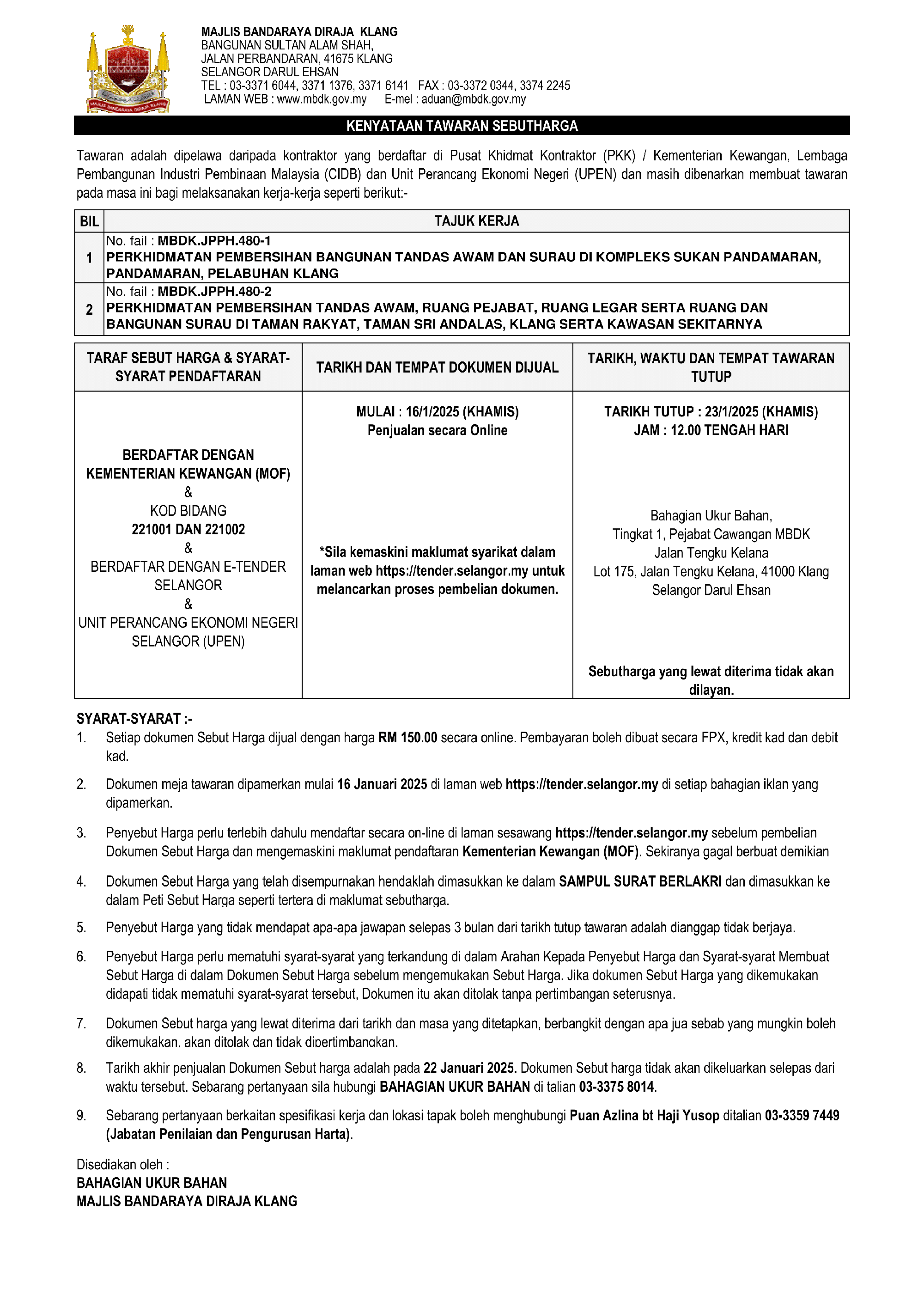 PERKHIDMATAN PEMBERSIHAN BANGUNAN TANDAS AWAM DAN SURAU DI KOMPLEKS SUKAN PANDAMARAN, PANDAMARAN PELABUHAN KLANG DAN TAMAN RAKYAT, TAMAN SRI ANDALAS SERTA KAWASAN SEKITARNYA