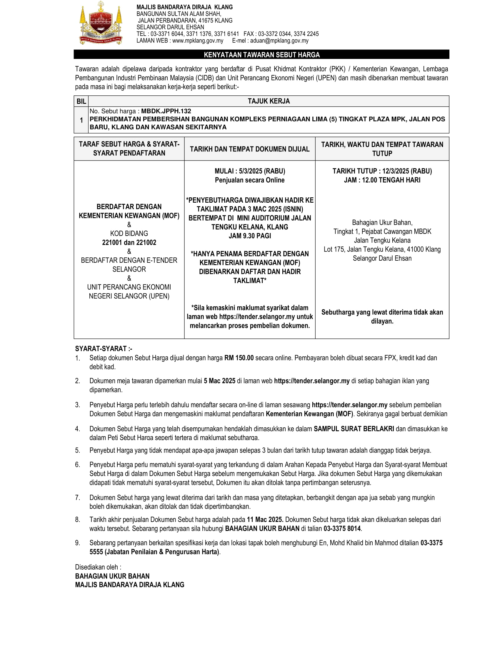 PERKHIDMATAN PEMBERSIHAN BANGUNAN KOMPLEKS PERNIAGAAN LIMA (5) TINGKAT PLAZA MPK, JALAN POS BARU, KLANG DAN KAWASAN SEKITARNYA
