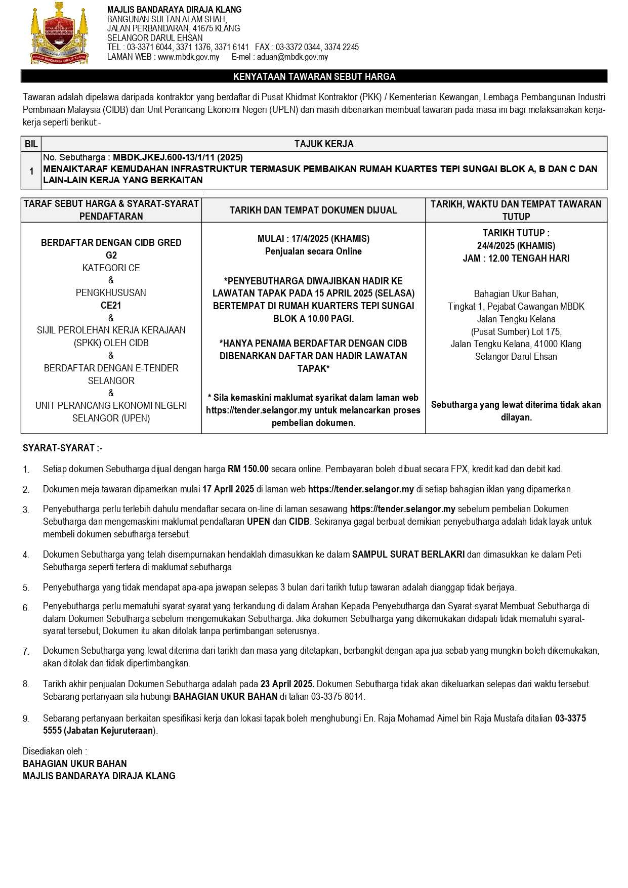 MENAIKTARAF KEMUDAHAN INFRASTRUKTUR TERMASUK PEMBAIKAN RUMAH KUARTES TEPI SUNGAI BLOK A, B DAN C DAN LAIN-LAIN KERJA YANG BERKAITAN