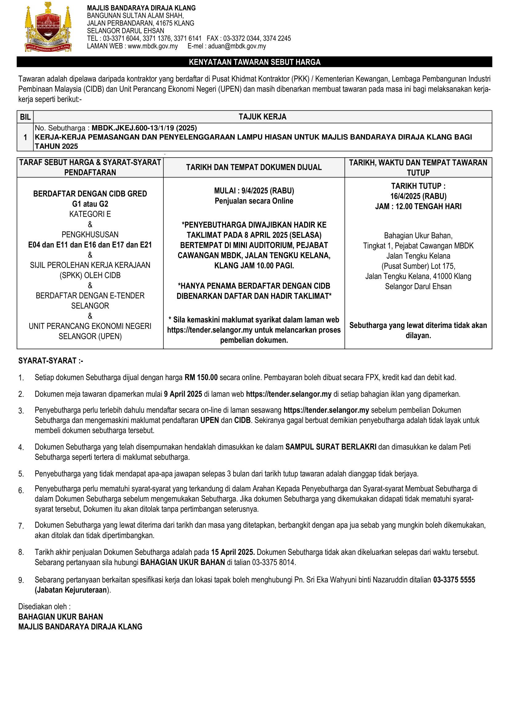 KERJA-KERJA PEMASANGAN DAN PENYELENGGARAAN LAMPU HIASAN UNTUK MAJLIS BANDARAYA DIRAJA KLANG BAGI TAHUN 2025