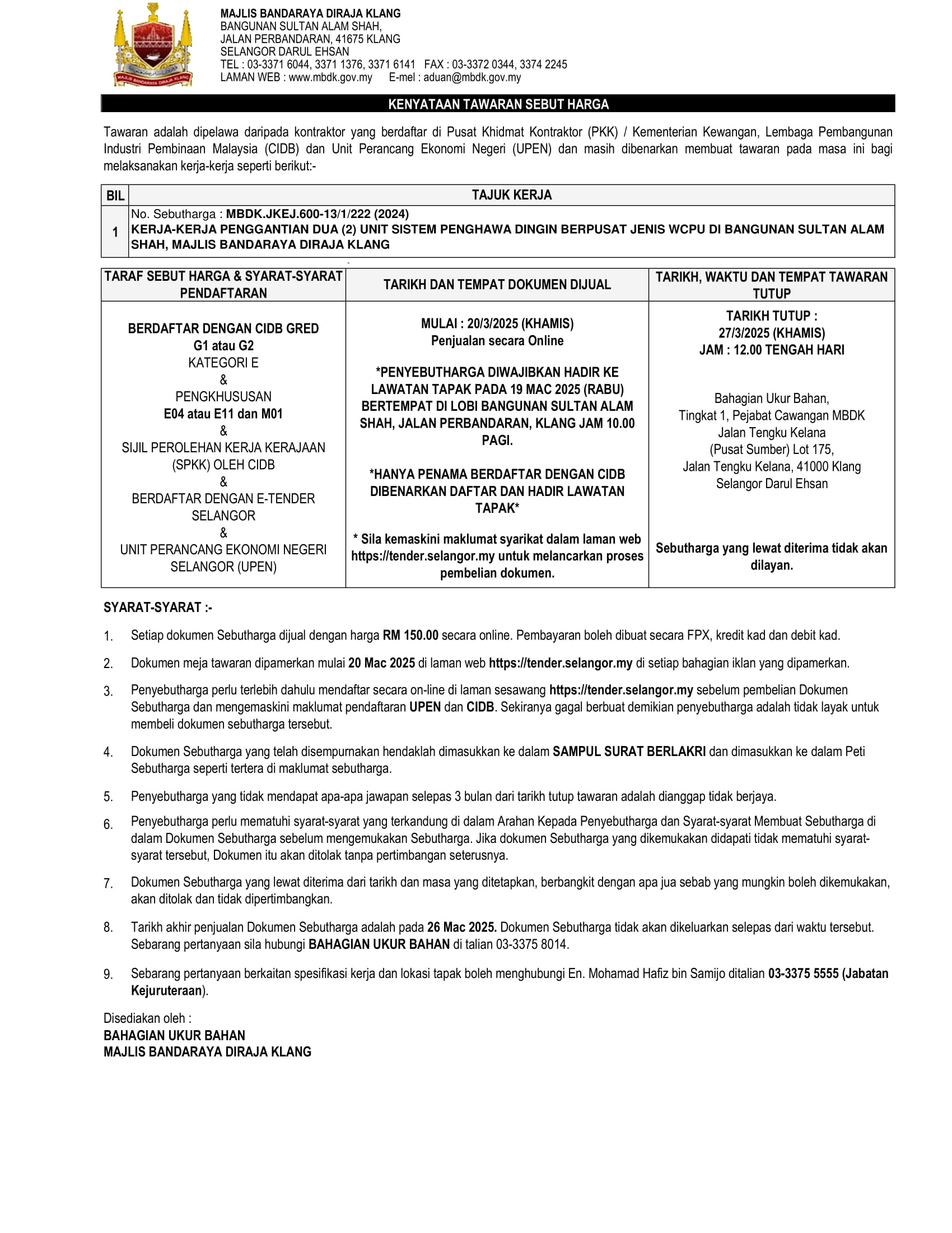 KERJA-KERJA PENGGANTIAN DUA (2) UNIT SISTEM PENGHAWA DINGIN BERPUSAT JENIS WCPU DI BANGUNAN SULTAN ALAM SHAH, MAJLIS BANDARAYA DIRAJA KLANG