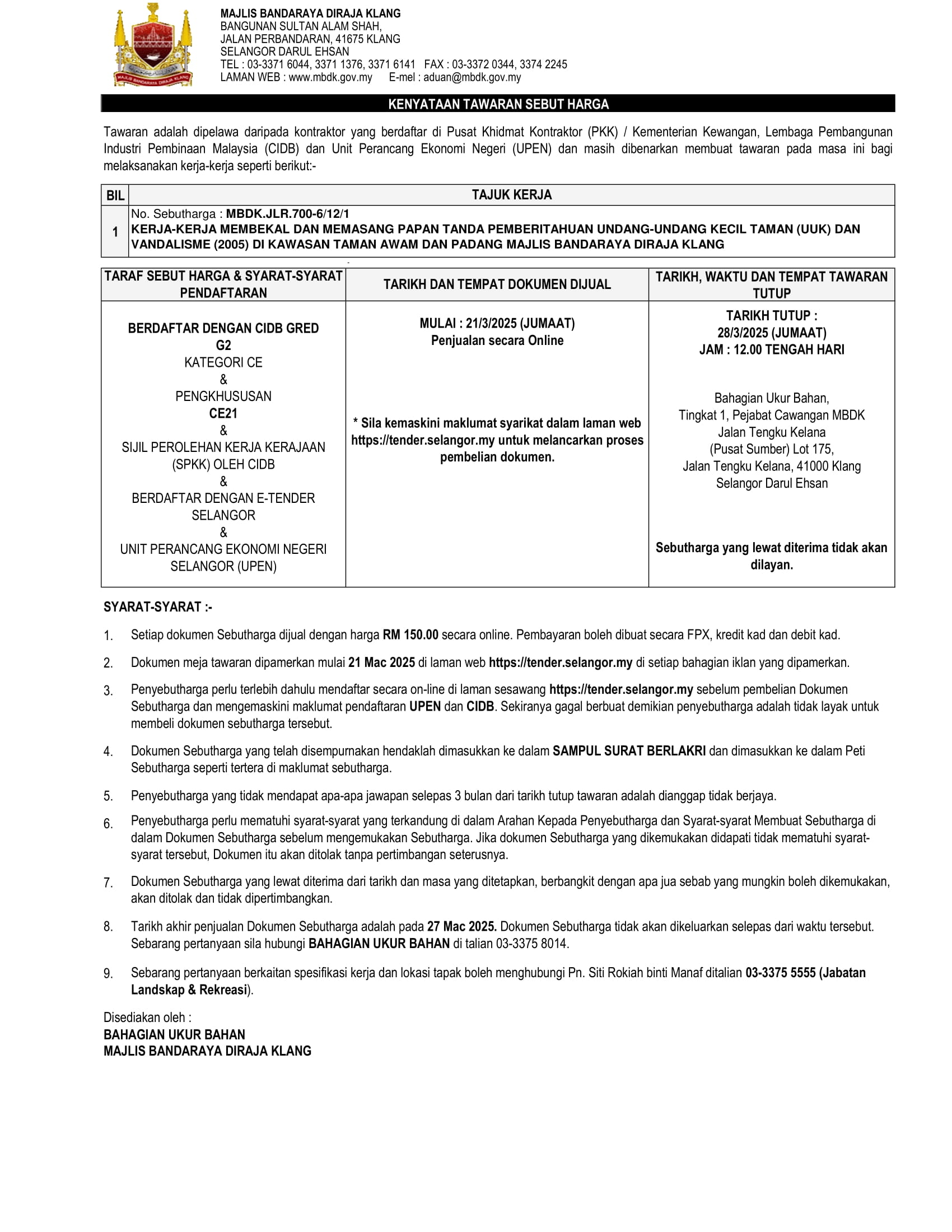 RALAT - KERJA-KERJA MEMASANG PAPAN TANDA PEMBERITAHUAN UNDANG-UNDANG KECIL TAMAN (UUK) DAN VANDALISME (2005) DI KAWASAN TAMAN AWAM DAN PADANG MAJLIS BANDARAYA DIRAJA KLANG