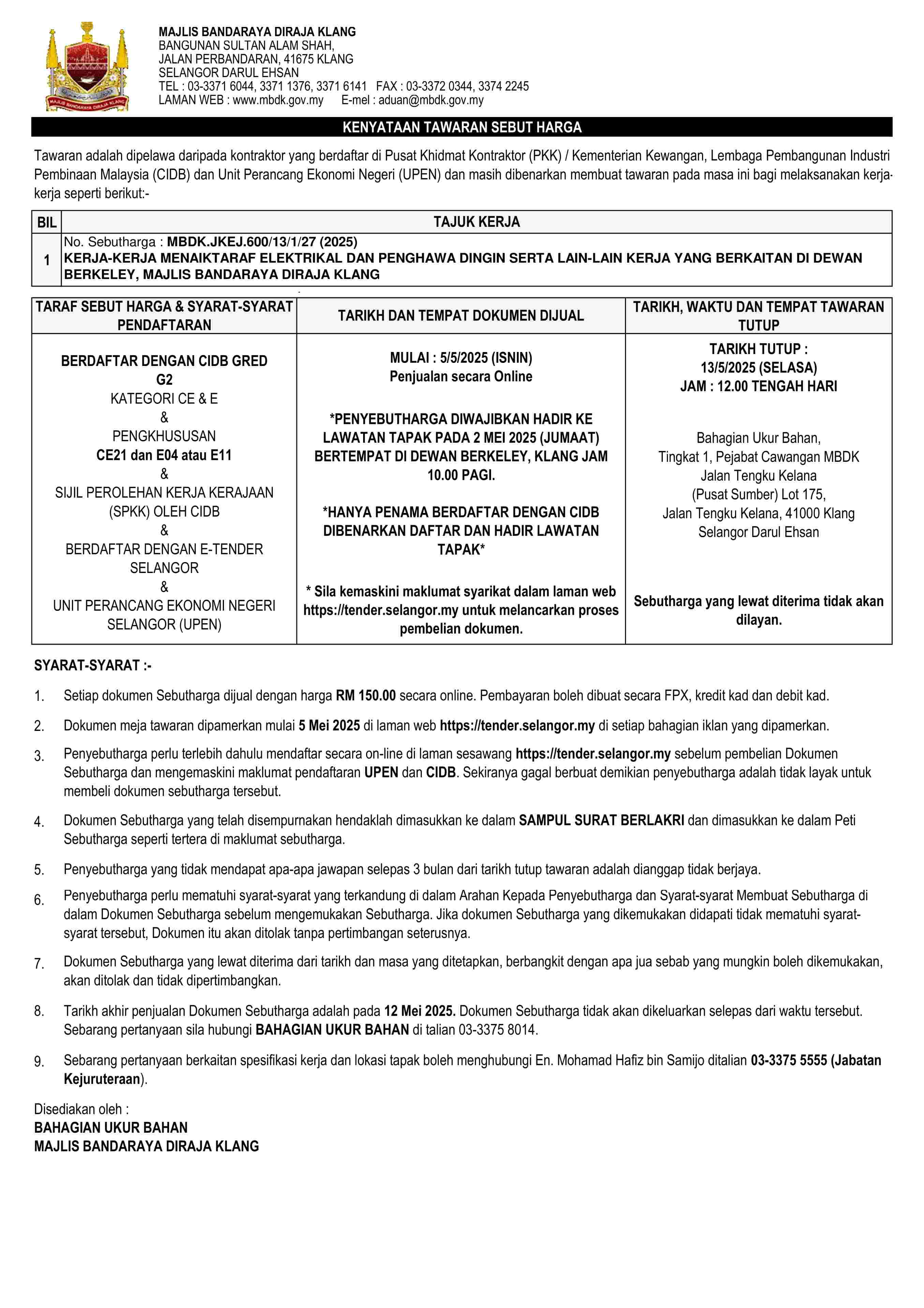 KERJA-KERJA MENAIKTARAF ELEKTRIKAL DAN PENGHAWA DINGIN SERTA LAIN-LAIN KERJA YANG BERKAITAN DI DEWAN BERKELEY, MAJLIS BANDARAYA DIRAJA KLANG
