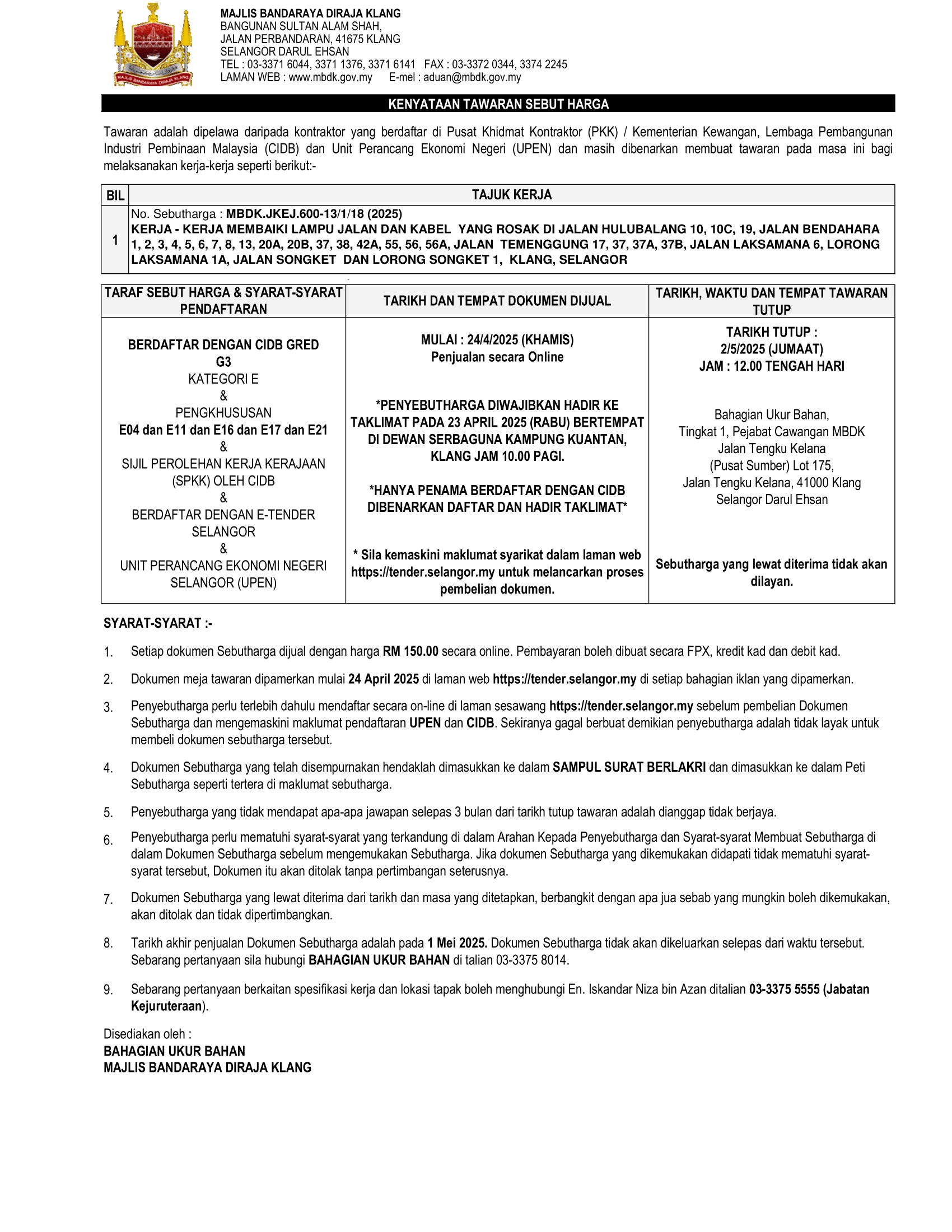 RALAT - KERJA - KERJA MEMBAIKI LAMPU JALAN DAN KABEL YANG ROSAK K DI JALAN HULUBALANG, JALAN TEMENGGUNG, JALAN LAKSAMANA DAN JALAN SONGKET KLANG
