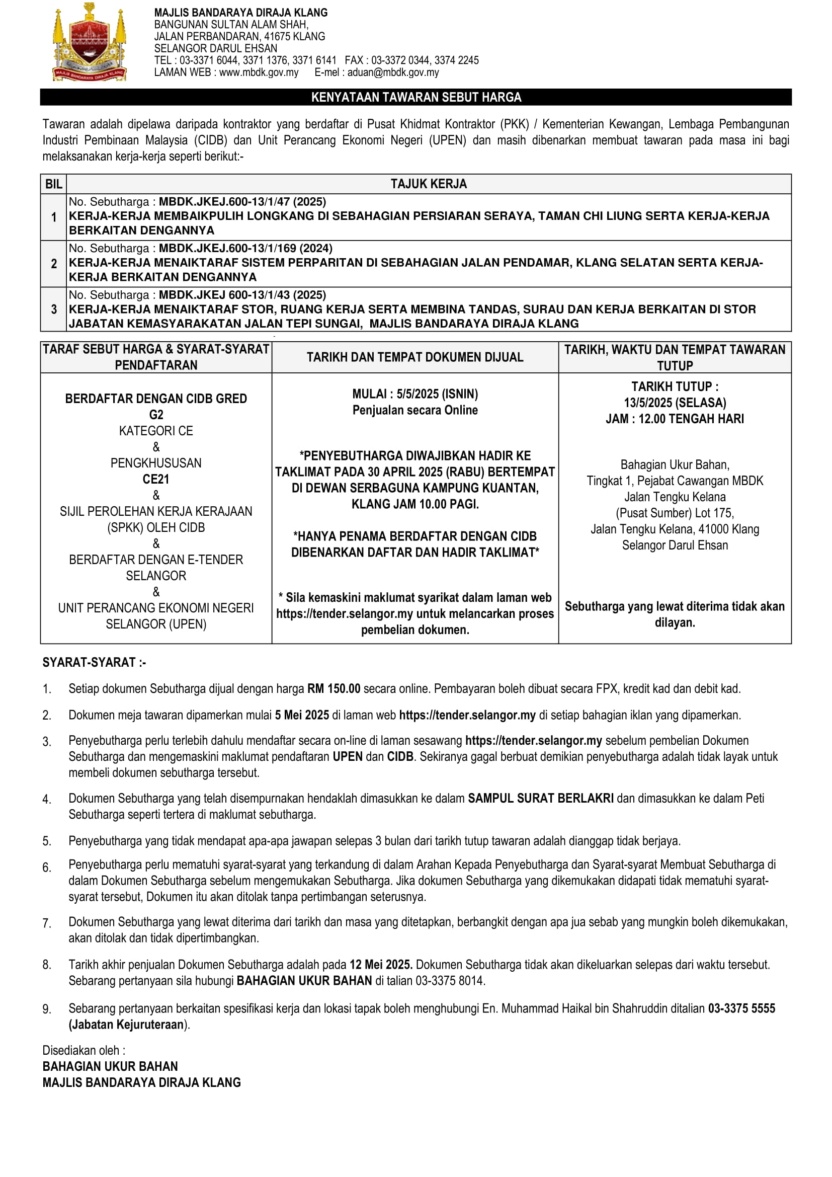 KERJA-KERJA MEMBAIKPULIH LONGKANG (TAMAN CHI LIUNG), MENAIKTARAF SISTEM PERPARITAN (JALAN PENDAMAR), MENAIKTARAF STOR, RUANG KERJA SERTA MEMBINA TANDAS, SURAU DI STOR JABATAN KEMASYARAKATAN, JALAN TEPI SUNGAI