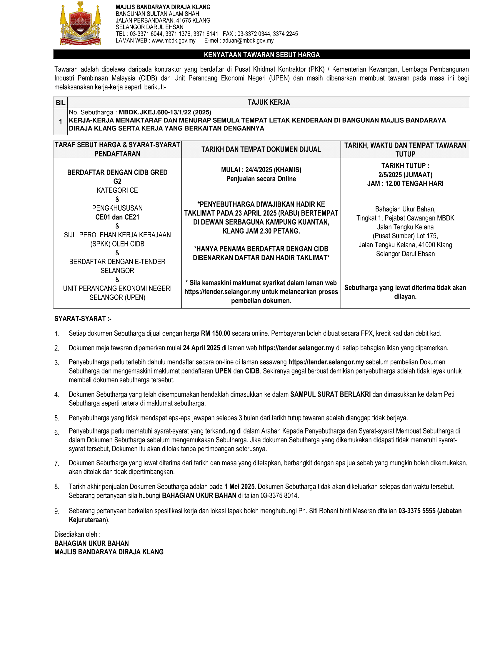 RALAT - KERJA-KERJA MENAIKTARAF DAN MENURAP SEMULA TEMPAT LETAK KENDERAAN DI BANGUNAN MAJLIS BANDARAYA DIRAJA KLANG SERTA KERJA YANG BERKAITAN DENGANNYA