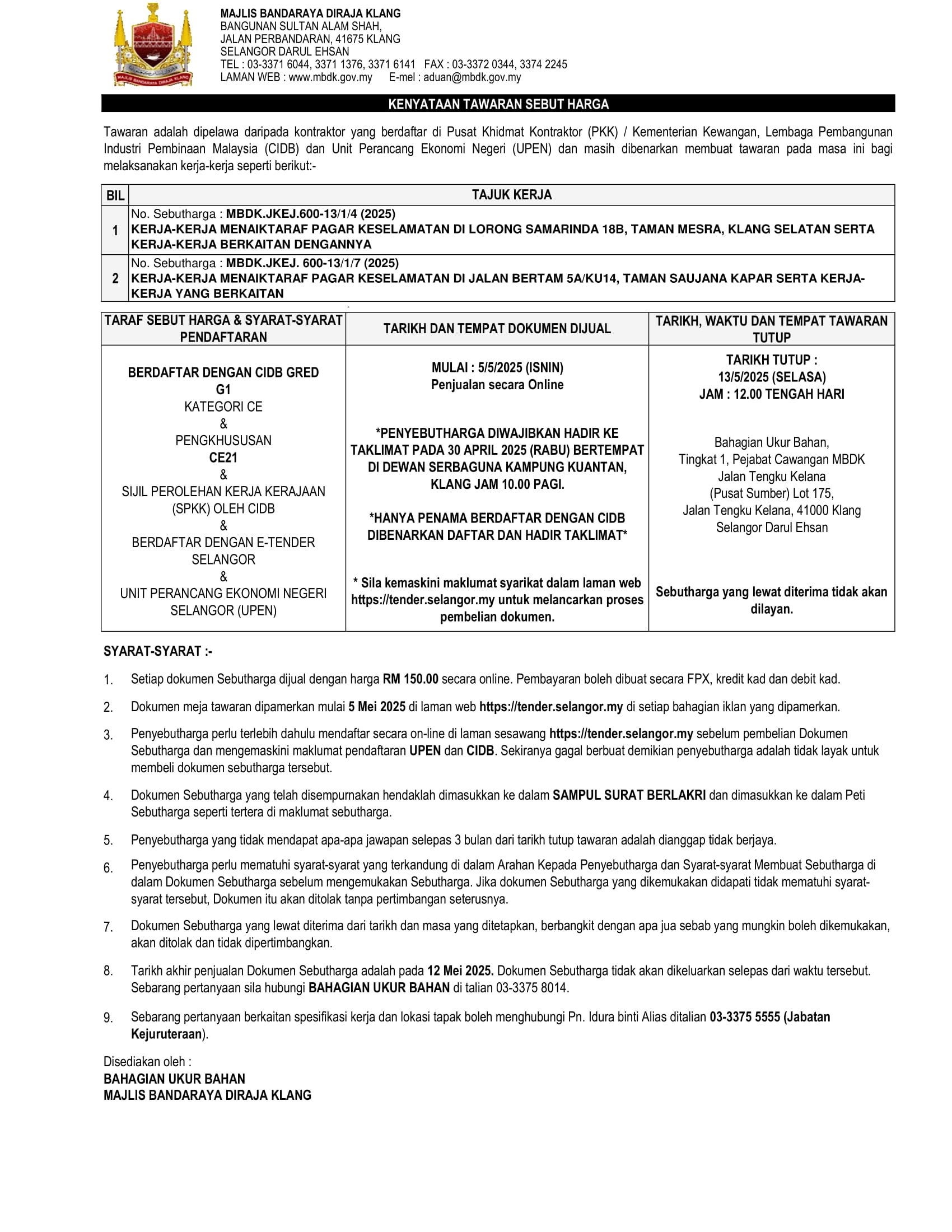 KERJA-KERJA MENAIKTARAF PAGAR KESELAMATAN DI LORONG SAMARINDA 18B, TAMAN MESRA, KLANG SELATAN  & JALAN BERTAM 5A/KU14, TAMAN SAUJANA KAPAR SERTA KERJA-KERJA YANG BERKAITAN