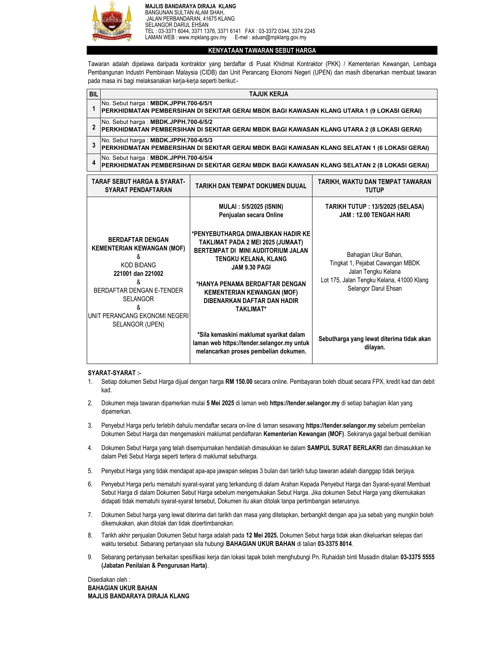 PERKHIDMATAN PEMBERSIHAN DI SEKITAR GERAI MBDK BAGI KAWASAN KLANG UTARA 1 & 2 DAN KLANG SELATAN 1 & 2
