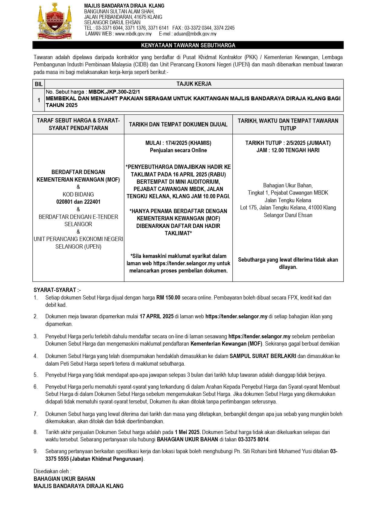 MEMBEKAL DAN MENJAHIT PAKAIAN SERAGAM UNTUK KAKITANGAN MAJLIS BANDARAYA DIRAJA KLANG BAGI TAHUN 2025