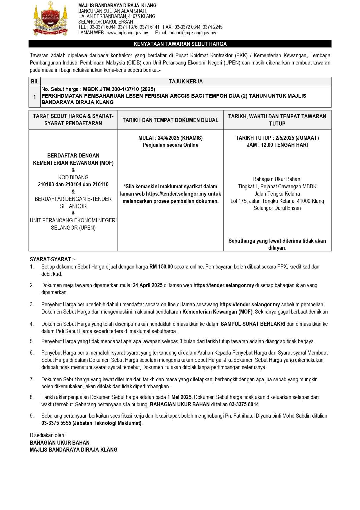 PERKIHDMATAN PEMBAHARUAN LESEN PERISIAN ARCGIS BAGI TEMPOH DUA (2) TAHUN UNTUK MAJLIS BANDARAYA DIRAJA KLANG
