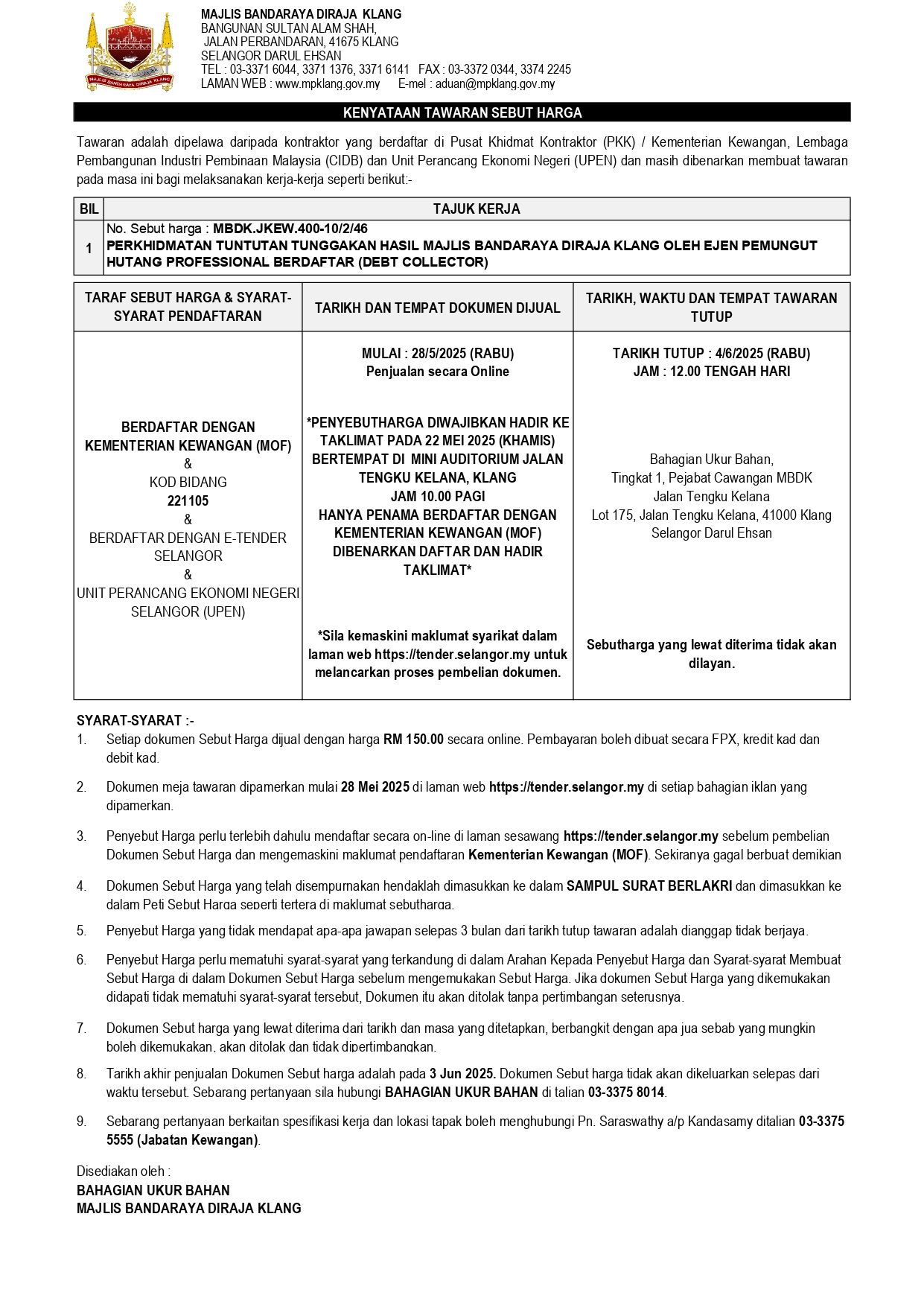 PERKHIDMATAN TUNTUTAN TUNGGAKAN HASIL MAJLIS BANDARAYA DIRAJA KLANG OLEH EJEN PEMUNGUT HUTANG PROFESSIONAL BERDAFTAR (DEBT COLLECTOR)