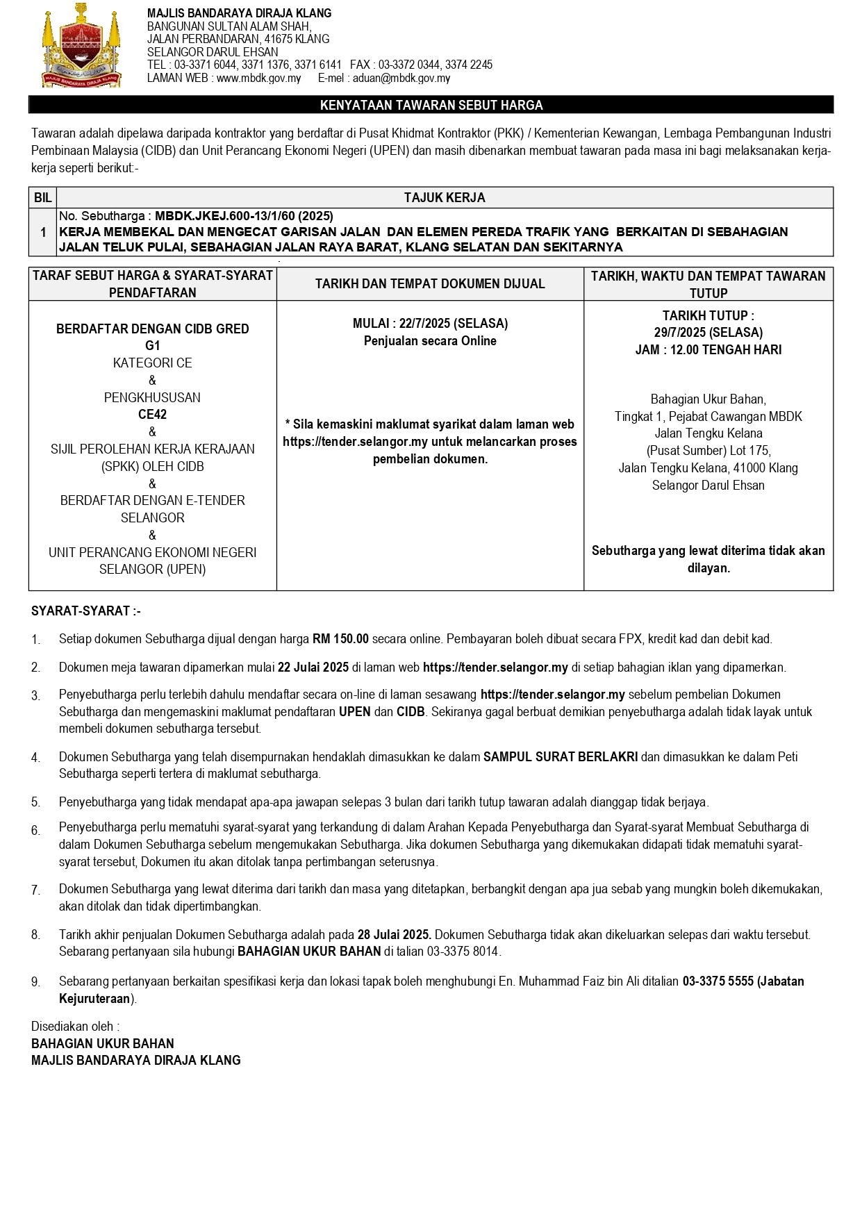 KERJA MEMBEKAL DAN MENGECAT GARISAN JALAN DAN ELEMEN PEREDA TRAFIK YANG BERKAITAN DI SEBAHAGIAN JALAN TELUK PULAI, SEBAHAGIAN JALAN RAYA BARAT, KLANG SELATAN DAN SEKITARNYA