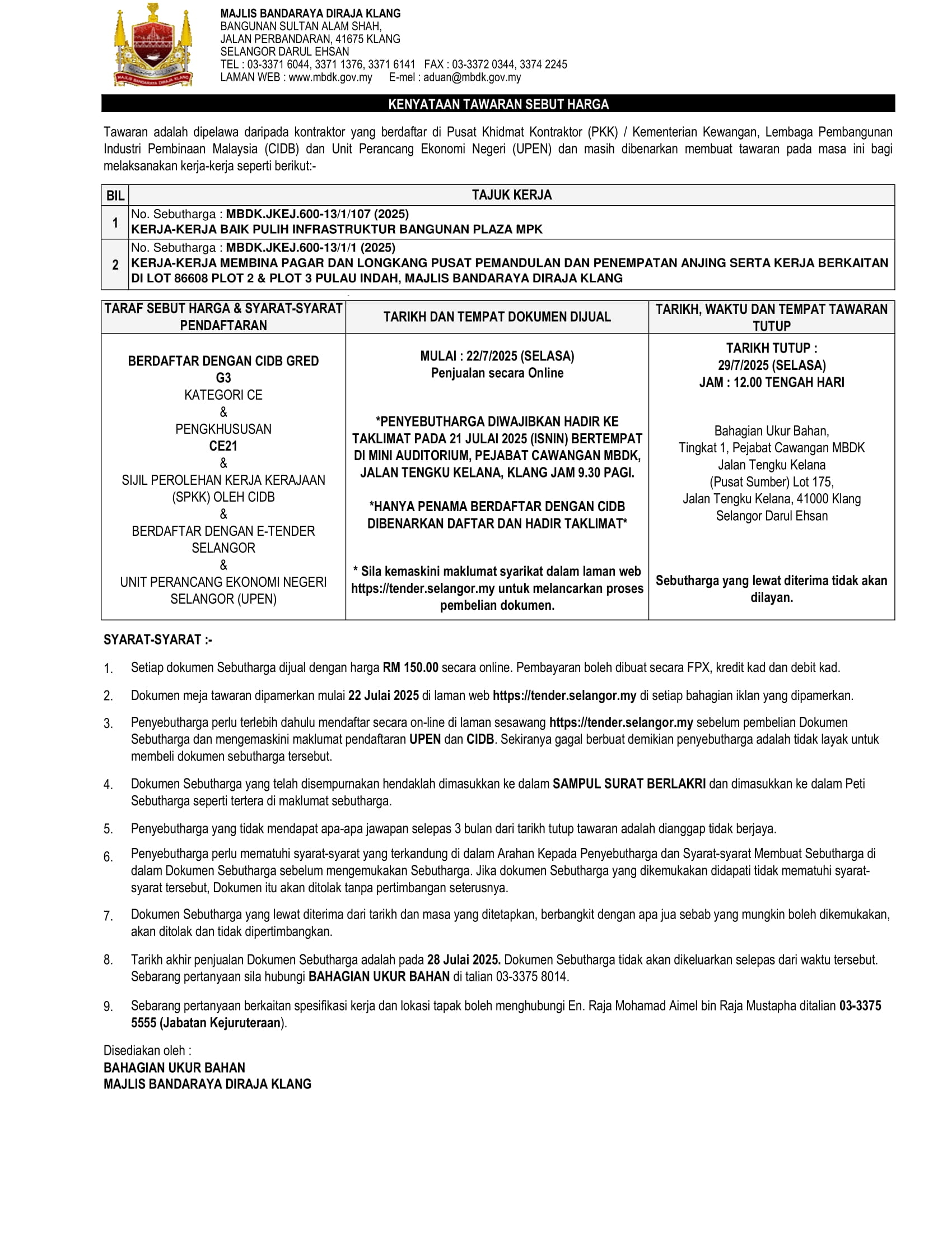 RALAT : KERJA BAIK PULIH INFRASTRUKTUR BANGUNAN PLAZA MPK DAN KERJA MEMBINA PAGAR DAN LONGKANG PUSAT PEMANDULAN DAN PENEMPATAN ANJING SERTA KERJA BERKAITAN DI LOT 86608 PULAU INDAH, MBDK