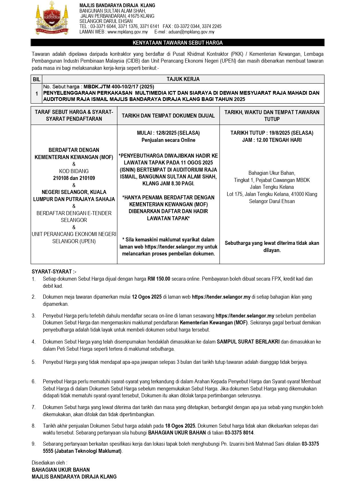 PENYELENGGARAAN PERKAKASAN  MULTIMEDIA ICT DAN SIARAYA DI DEWAN MESYUARAT RAJA MAHADI DAN AUDITORIUM RAJA ISMAIL MAJLIS BANDARAYA DIRAJA KLANG BAGI TAHUN 2025