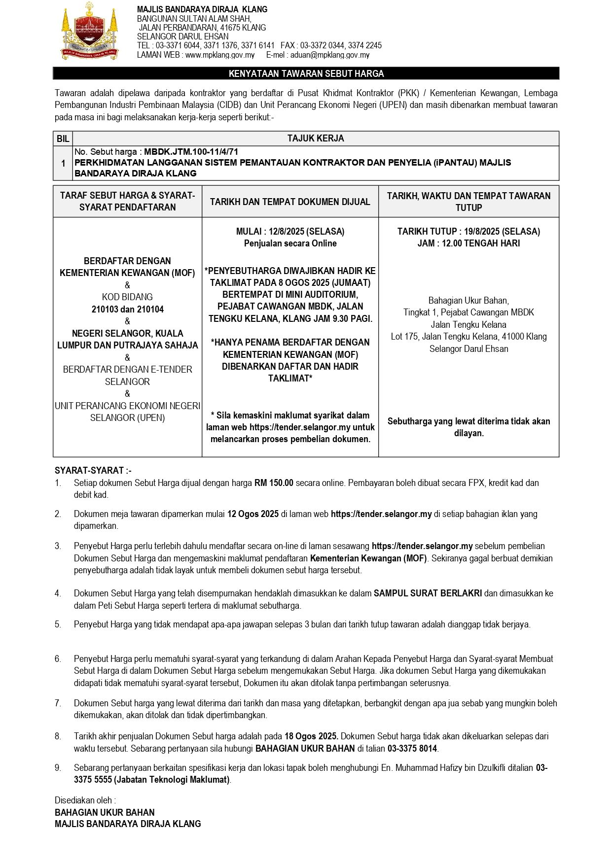 PERKHIDMATAN LANGGANAN SISTEM PEMANTAUAN KONTRAKTOR DAN PENYELIA (iPANTAU) MAJLIS BANDARAYA DIRAJA KLANG