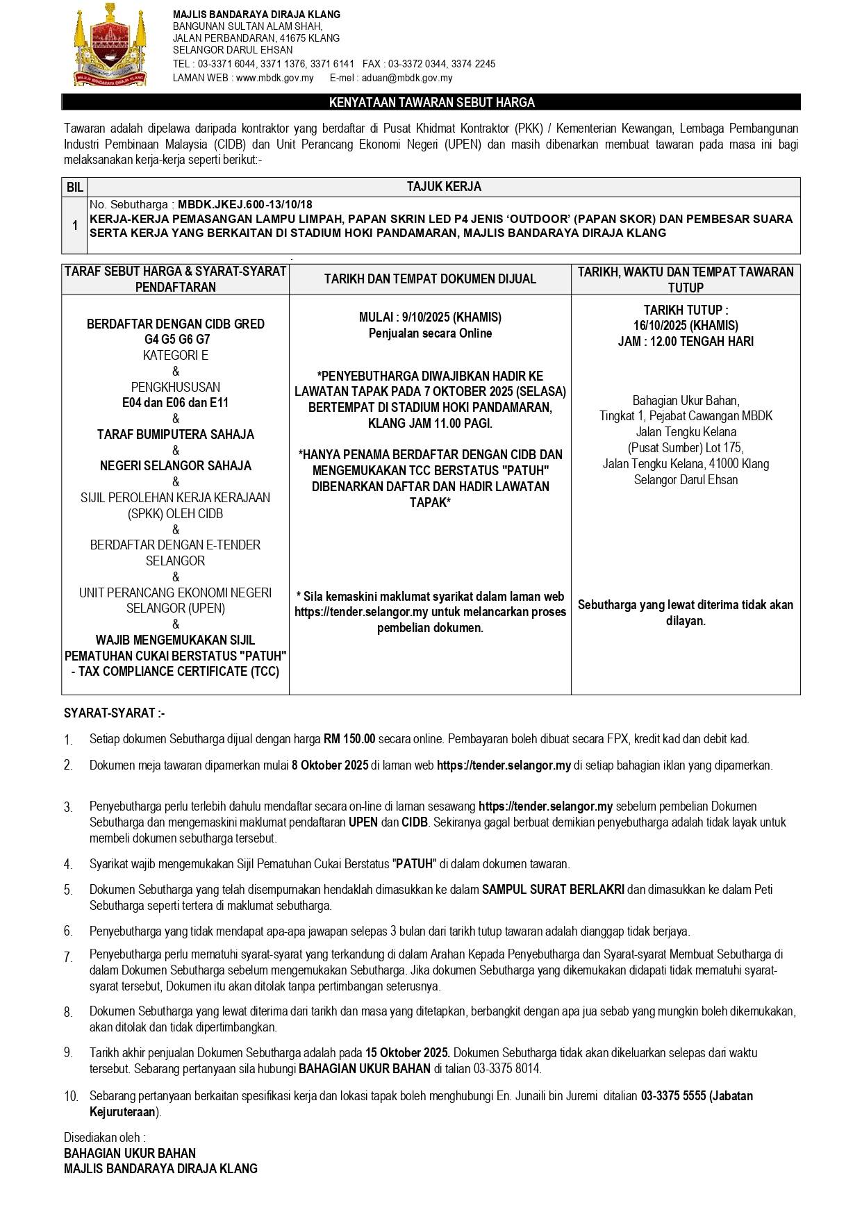 KERJA-KERJA PEMASANGAN LAMPU LIMPAH, PAPAN SKRIN LED P4 JENIS ‘OUTDOOR’ (PAPAN SKOR) DAN PEMBESAR SUARA SERTA KERJA YANG BERKAITAN DI STADIUM HOKI PANDAMARAN, MAJLIS BANDARAYA DIRAJA KLANG