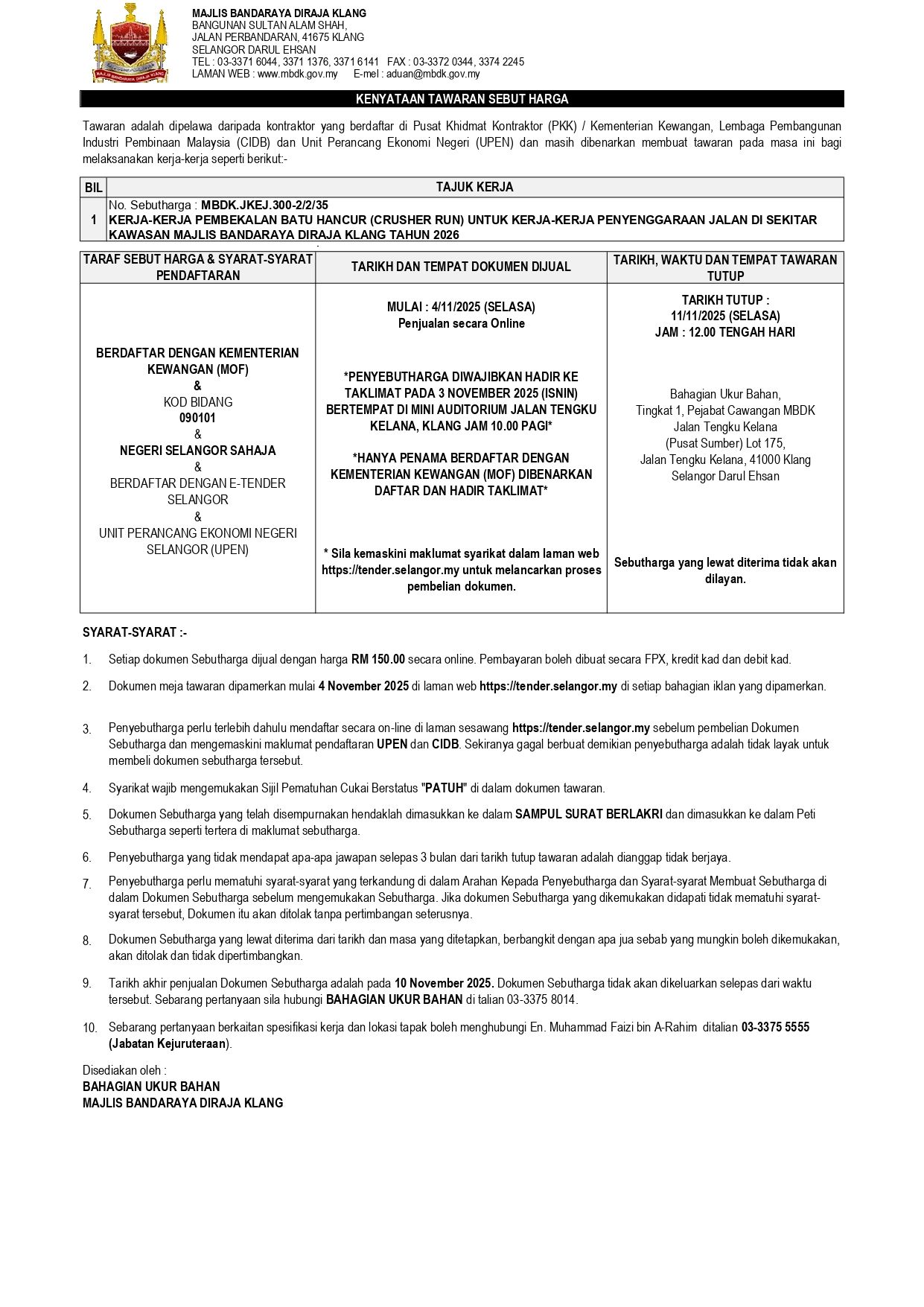 KERJA-KERJA PEMBEKALAN BATU HANCUR (CRUSHER RUN) UNTUK KERJA-KERJA PENYENGGARAAN JALAN DI SEKITAR KAWASAN MAJLIS BANDARAYA DIRAJA KLANG TAHUN 2026