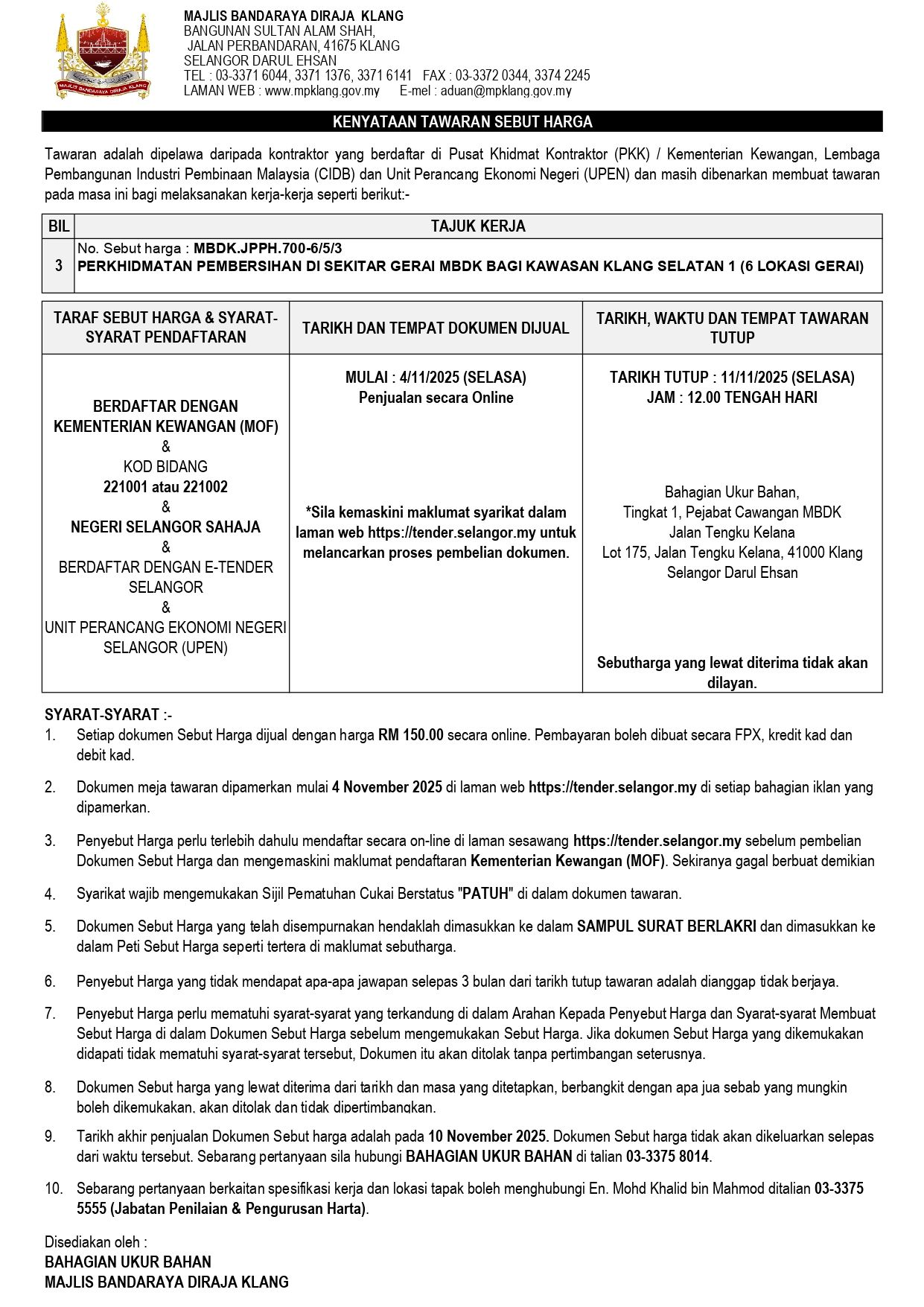 PERKHIDMATAN PEMBERSIHAN DI SEKITAR GERAI MBDK BAGI KAWASAN KLANG SELATAN 1 (6 LOKASI GERAI)