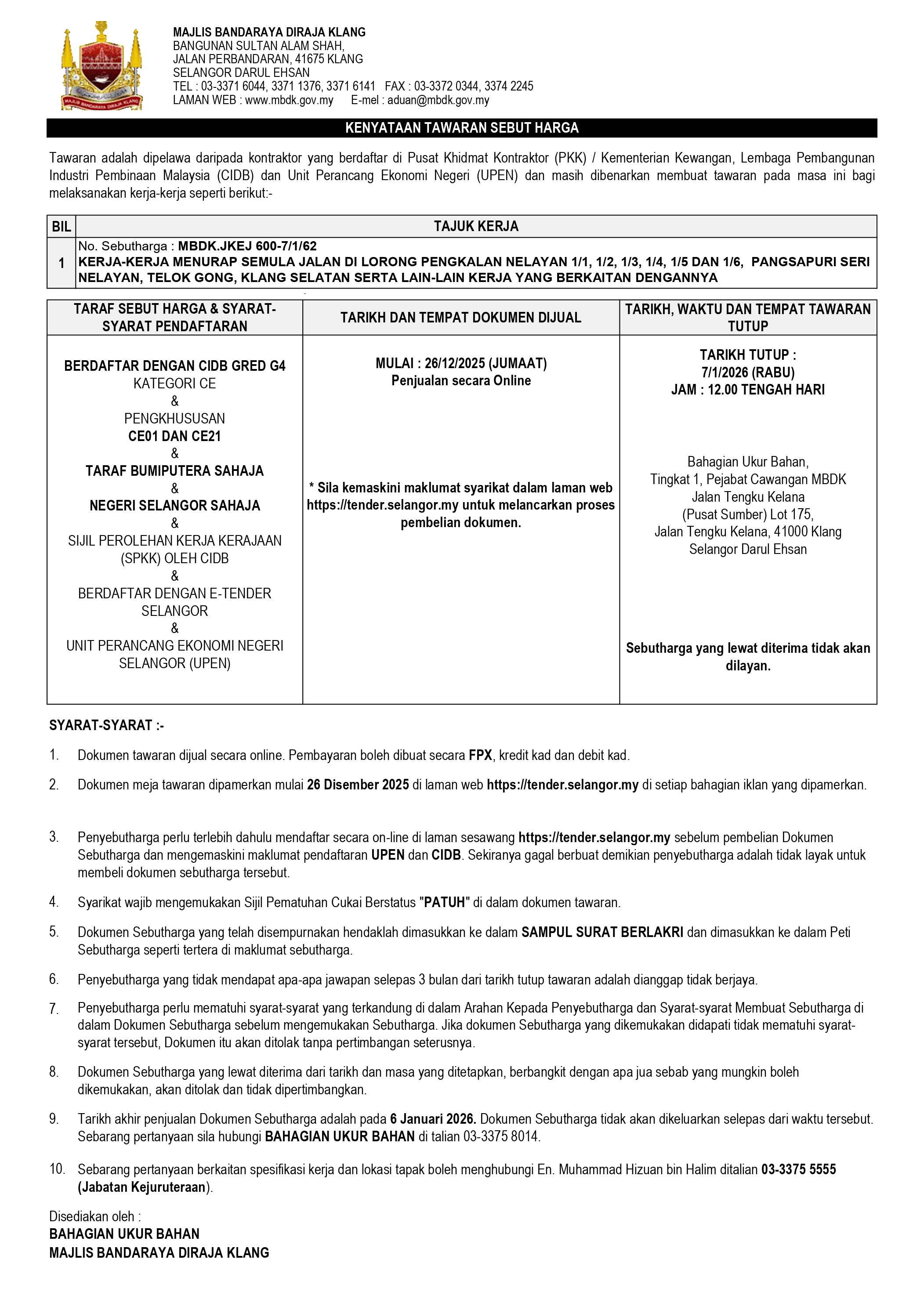 KERJA-KERJA MENURAP SEMULA JALAN DI LORONG PENGKALAN NELAYAN 1/1, 1/2, 1/3, 1/4, 1/5 DAN 1/6,  PANGSAPURI SERI  NELAYAN, TELOK GONG, KLANG SELATAN SERTA LAIN-LAIN KERJA YANG BERKAITAN DENGANNY