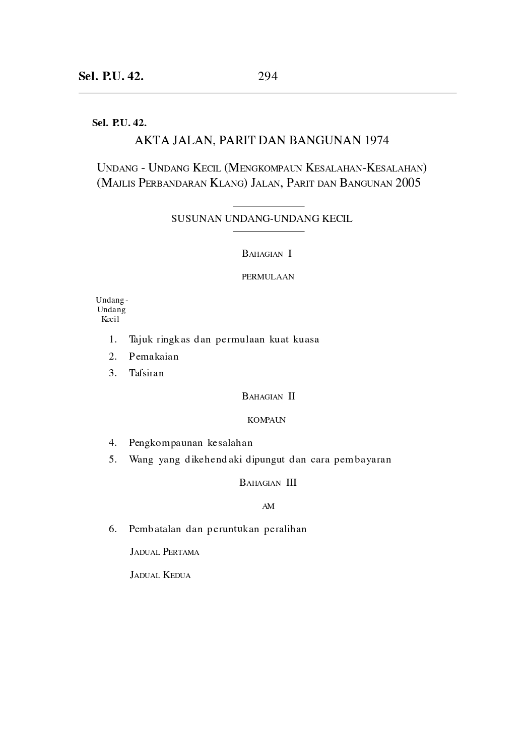 Undang - Undang Kecil (Mengkompaun Kesalahan-Kesalahan) (Majlis Perbandaran Klang) Jalan, Parit Dan Bangunan 2005 - Akta Jalan, Parit Dan Bangunan 1974