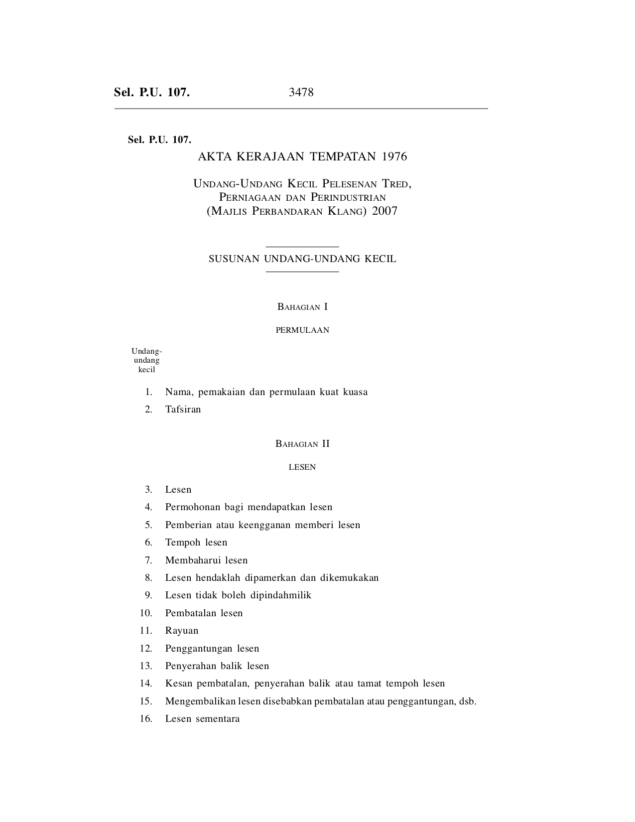 Undang-Undang Kecil Pelesenan Tred, Perniagaan Dan Perindustrian (Majlis Perbandaran Klang) 2007 - Akta Kerajaan Tempatan 1976