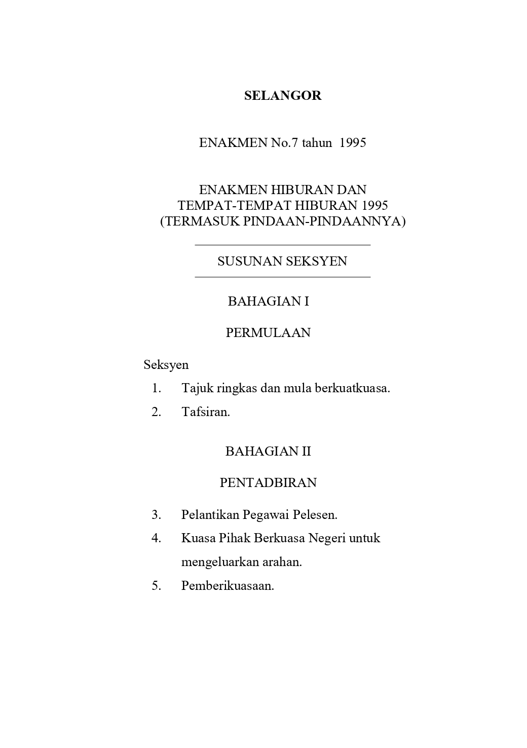 Enakmen Hiburan dan Tempat-Tempat Hiburan (Selangor) 1995 (Termasuk Pindaan-Pindaannya) - Enakmen No.7 Tahun 1995