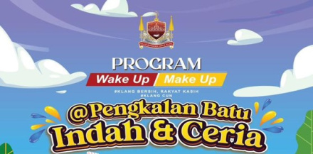 PROGRAM 'WAKE UP MAKE UP' @ PENGKALAN BATU KLANG