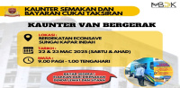 KEMPEN VAN BERGERAK BAGI SEMAKAN DAN BAYARAN CUKAI TAKSIRAN (BERDEKATAN ECONSAVE SUNGAI KAPAR INDAH 22 -23 MAC 2025)