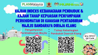 KAJIAN INDEKS KEBAHAGIAAN PENDUDUK & KAJIAN TAHAP KEPUASAN PENYAMPAIAN PERKHIDMATAN DI KAWASAN PENTADBIRAN MAJLIS BANDARAYA DIRAJA KLANG