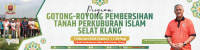 PROGRAM GOTONG-ROYONG PEMBERSIHAN TANAH PERKUBURAN ISLAM SELAT KLANG